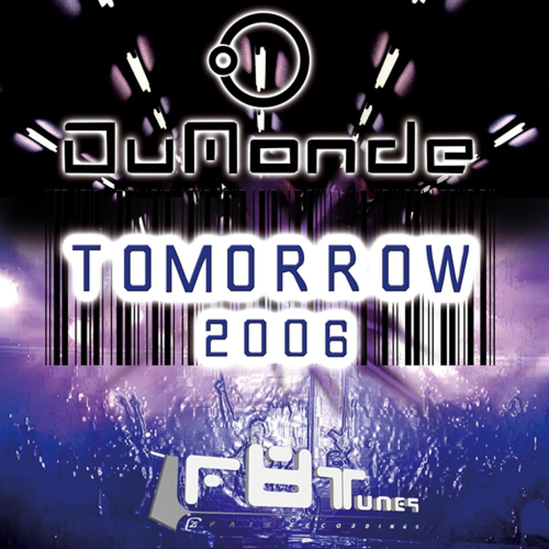 Постер альбома Tomorrow 2006