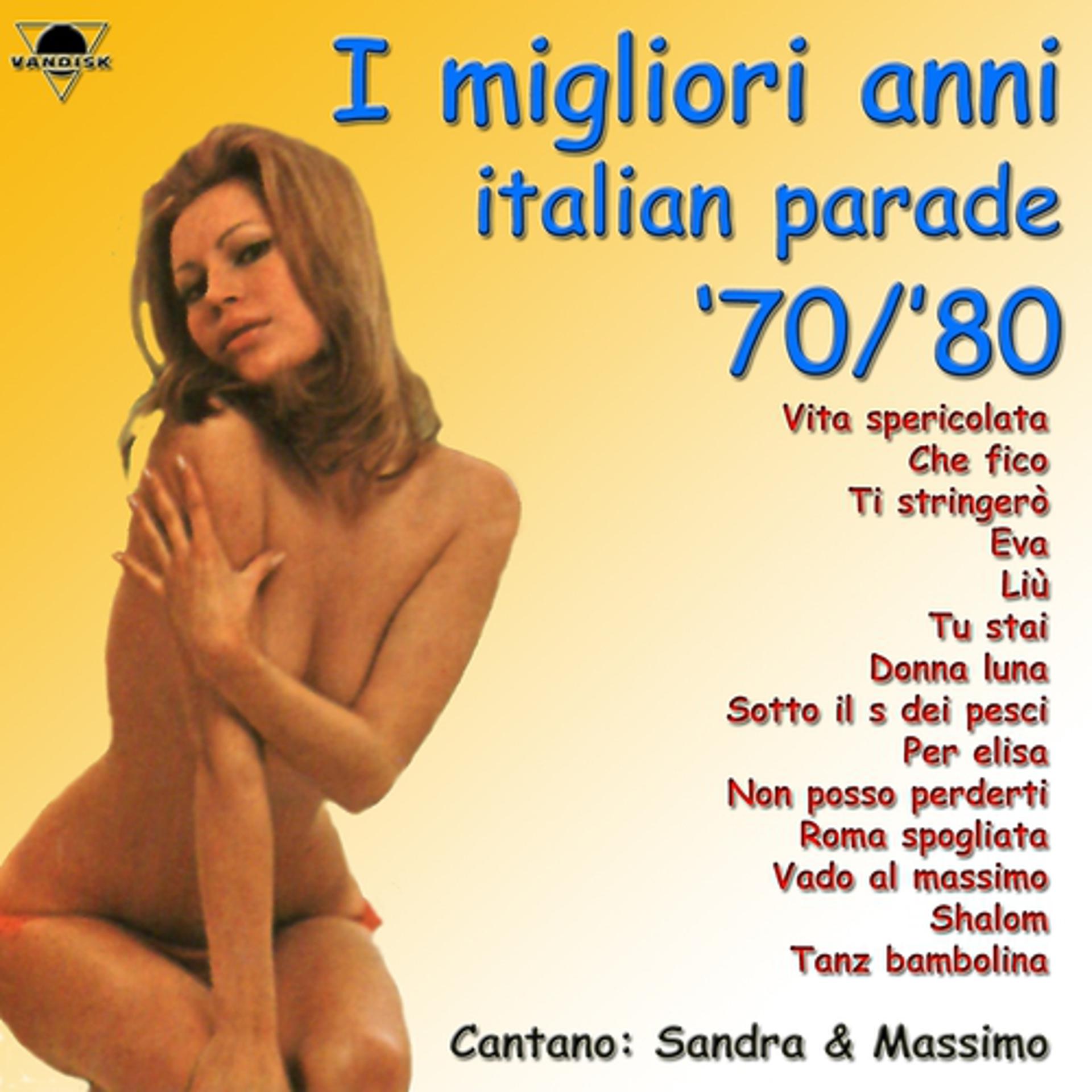 Постер альбома I migliori anni italian parade '70/'80