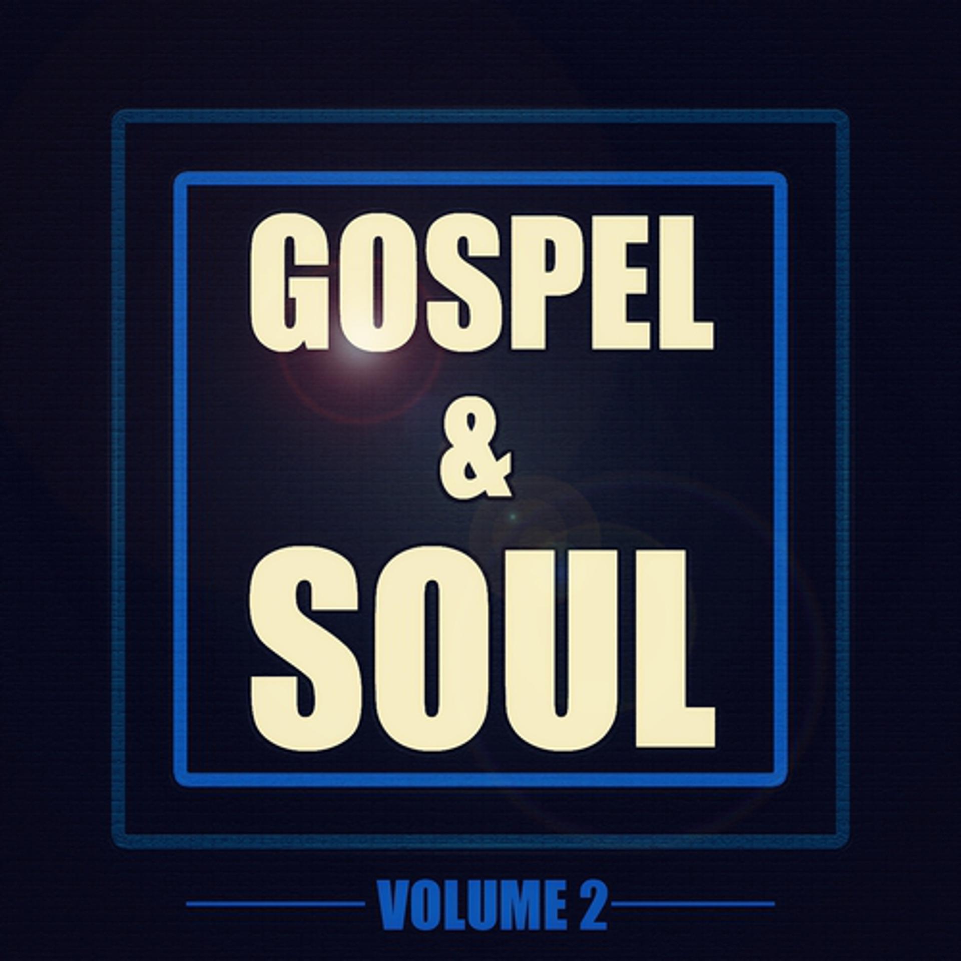 Постер альбома Gospel and Soul, Vol. 2