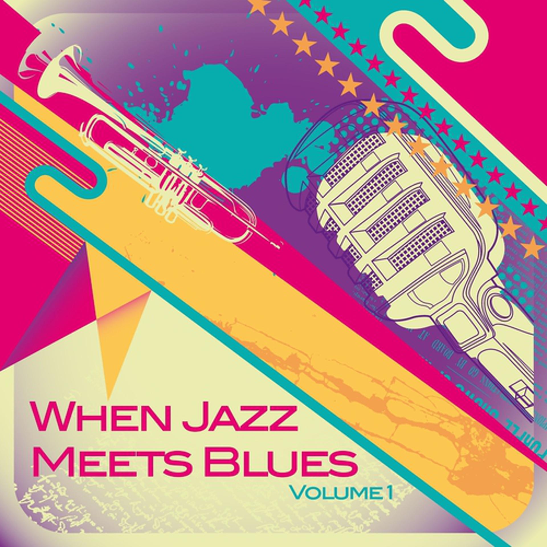 Постер альбома When Jazz Meets Blues, Vol. 1