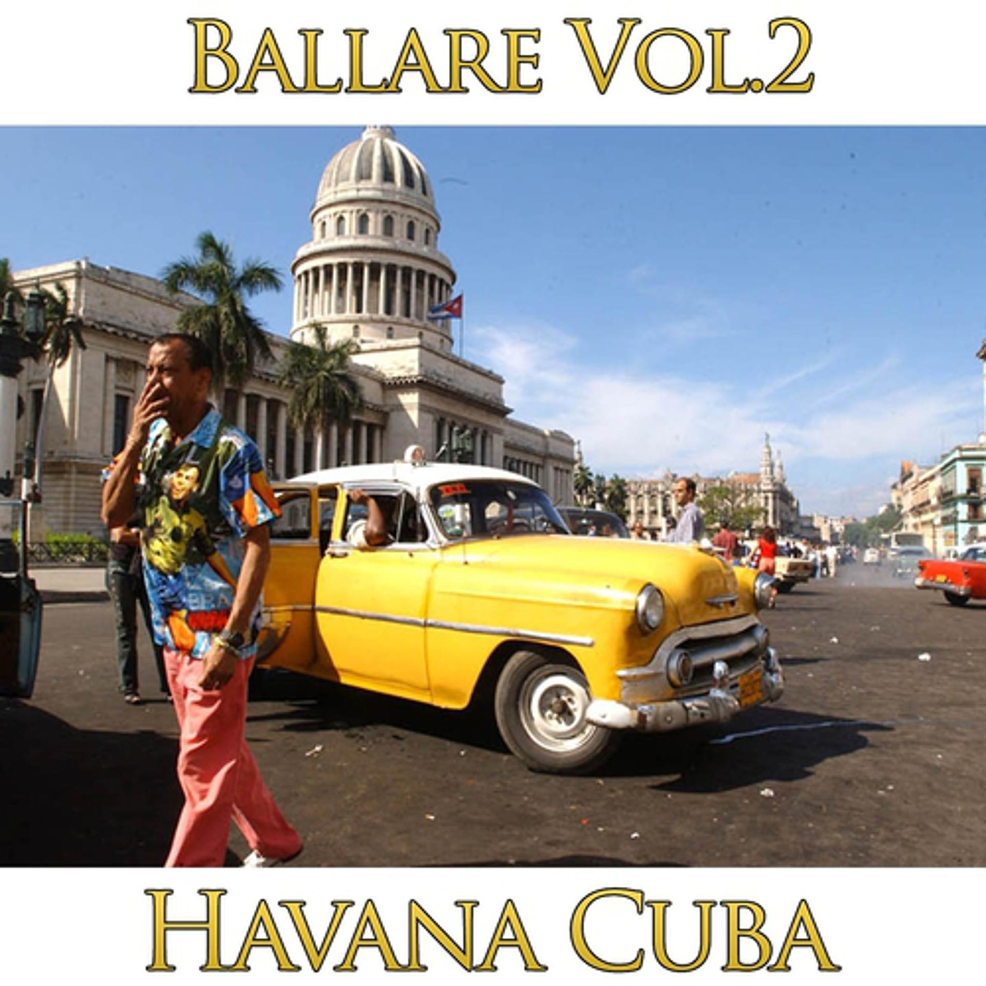 Постер альбома Ballare Havana Cuba, Vol. 2