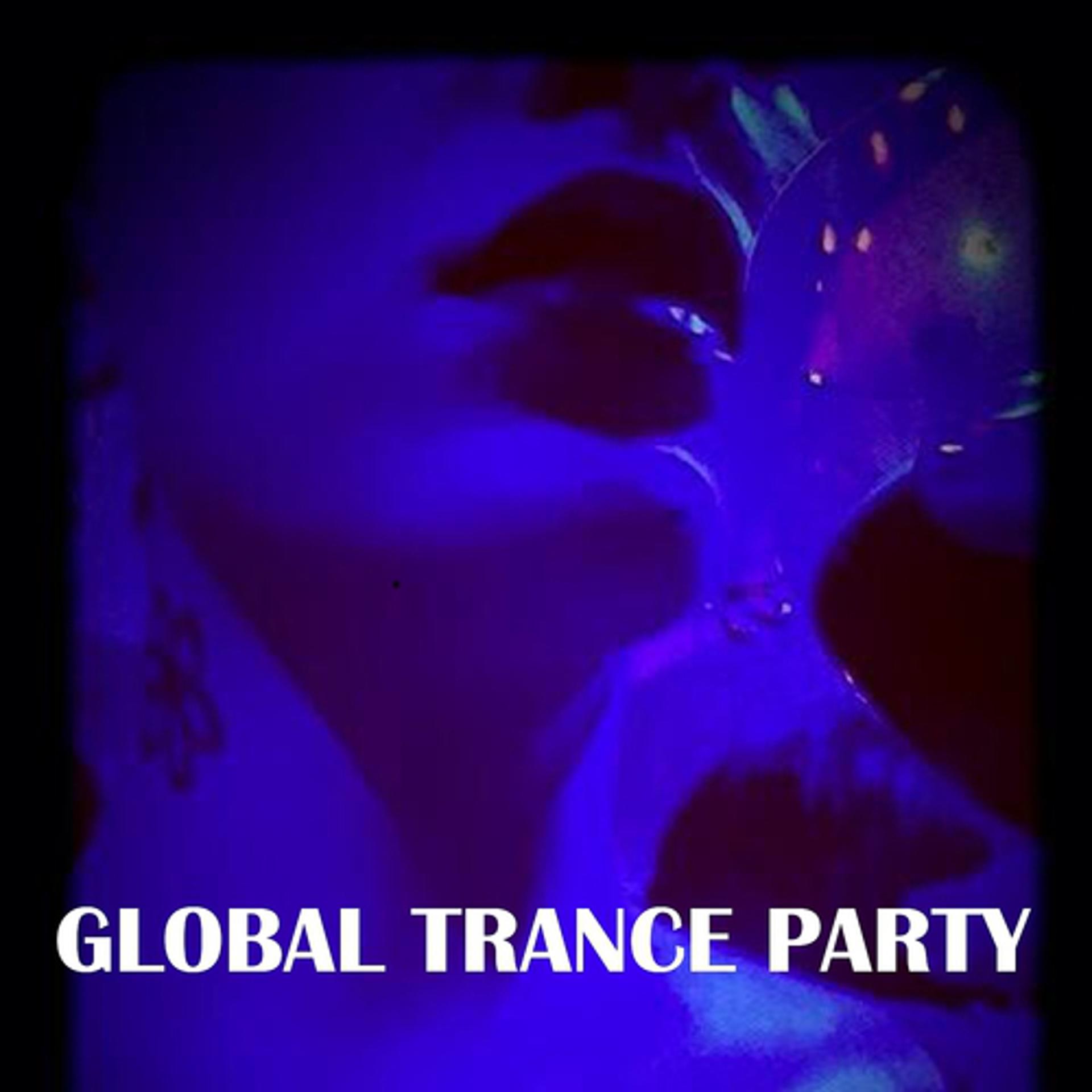 Постер альбома Global Trance Party