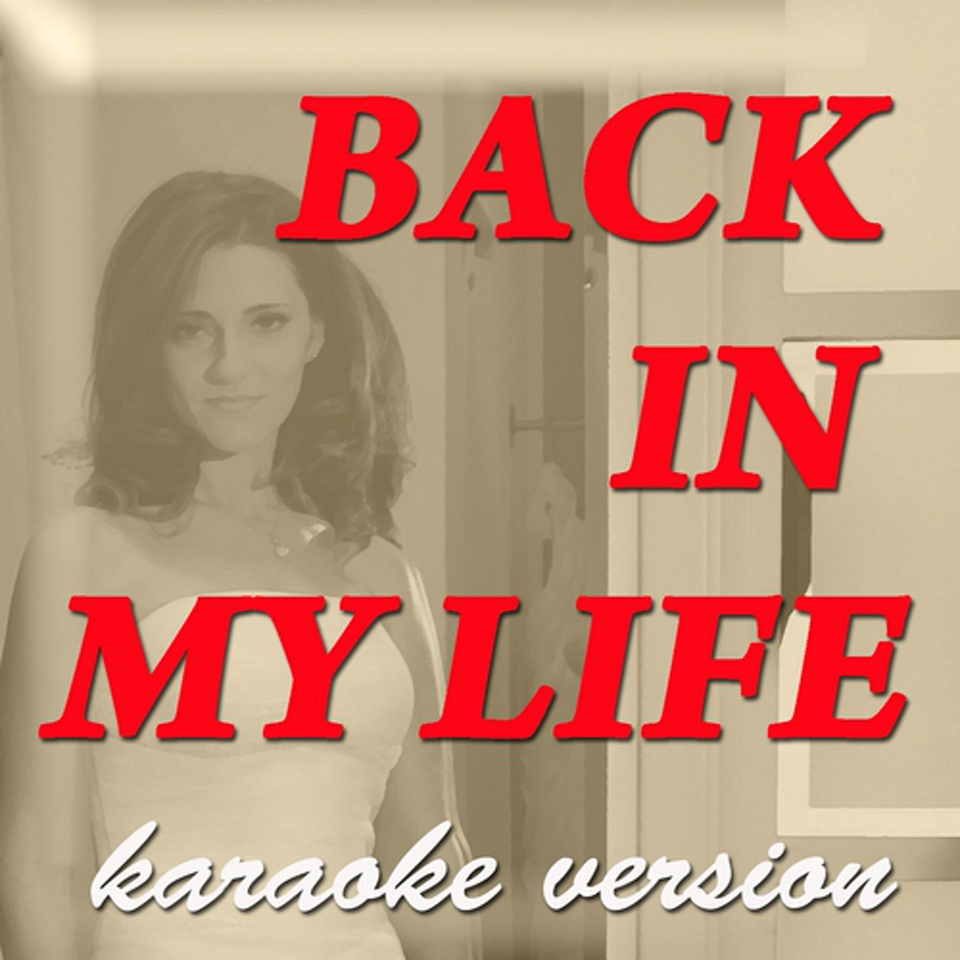 Постер альбома Back in My Life (Karaoke Version)