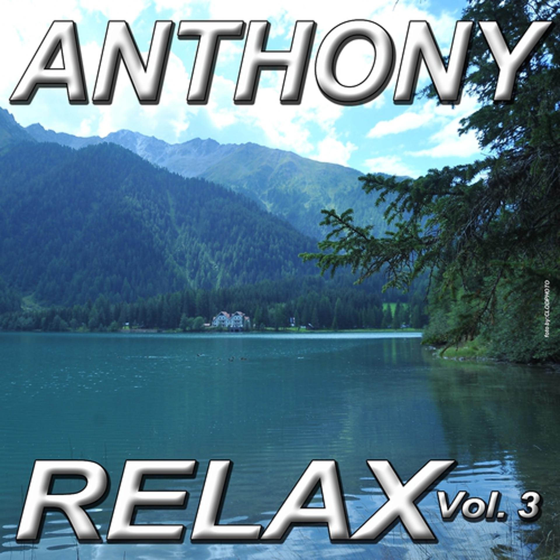 Постер альбома Anthony Relax, Vol. 3