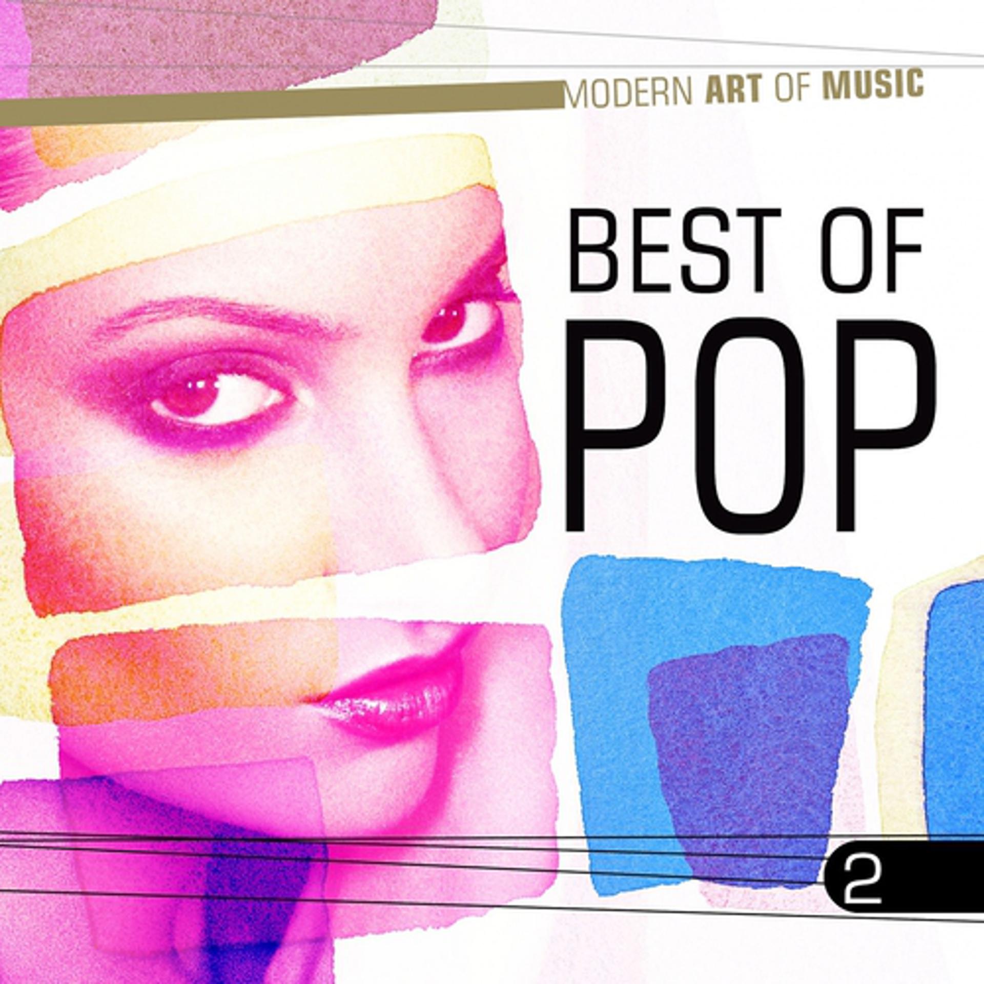 Постер альбома Modern Art of Music: Best of Pop, Vol. 2