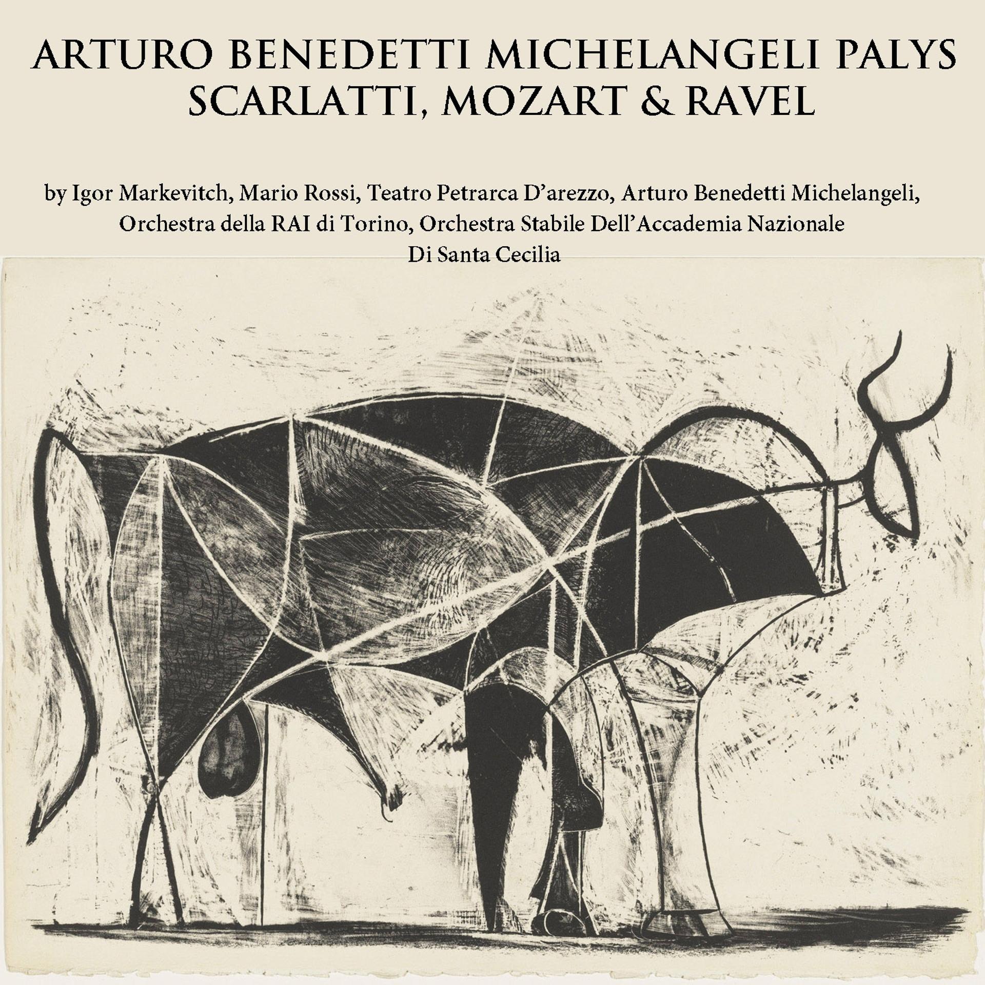Постер альбома Arturo Benedetti Michelangeli Plays Scarlatti, Mozart & Ravel