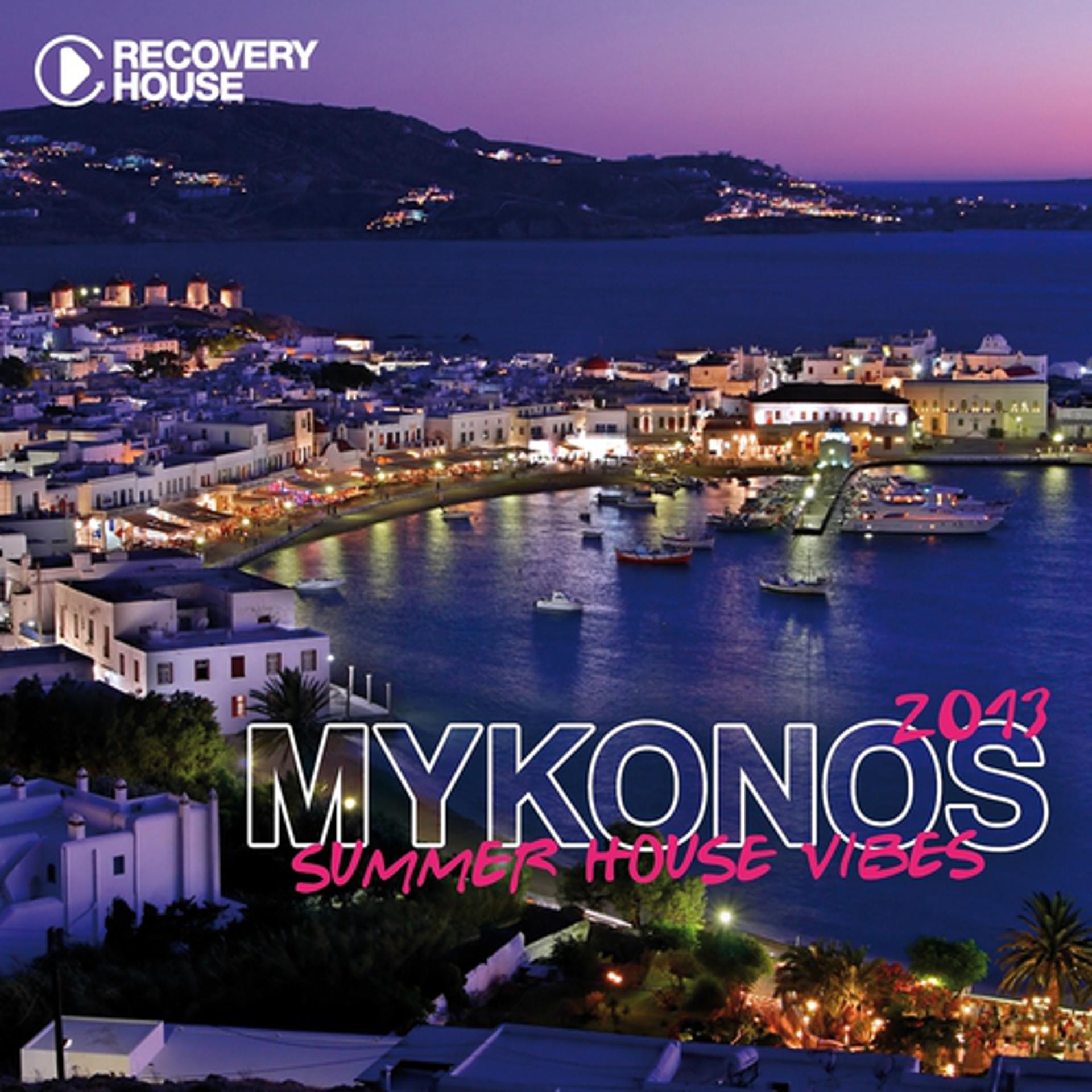 Постер альбома Mykonos Summer House Vibes 2013