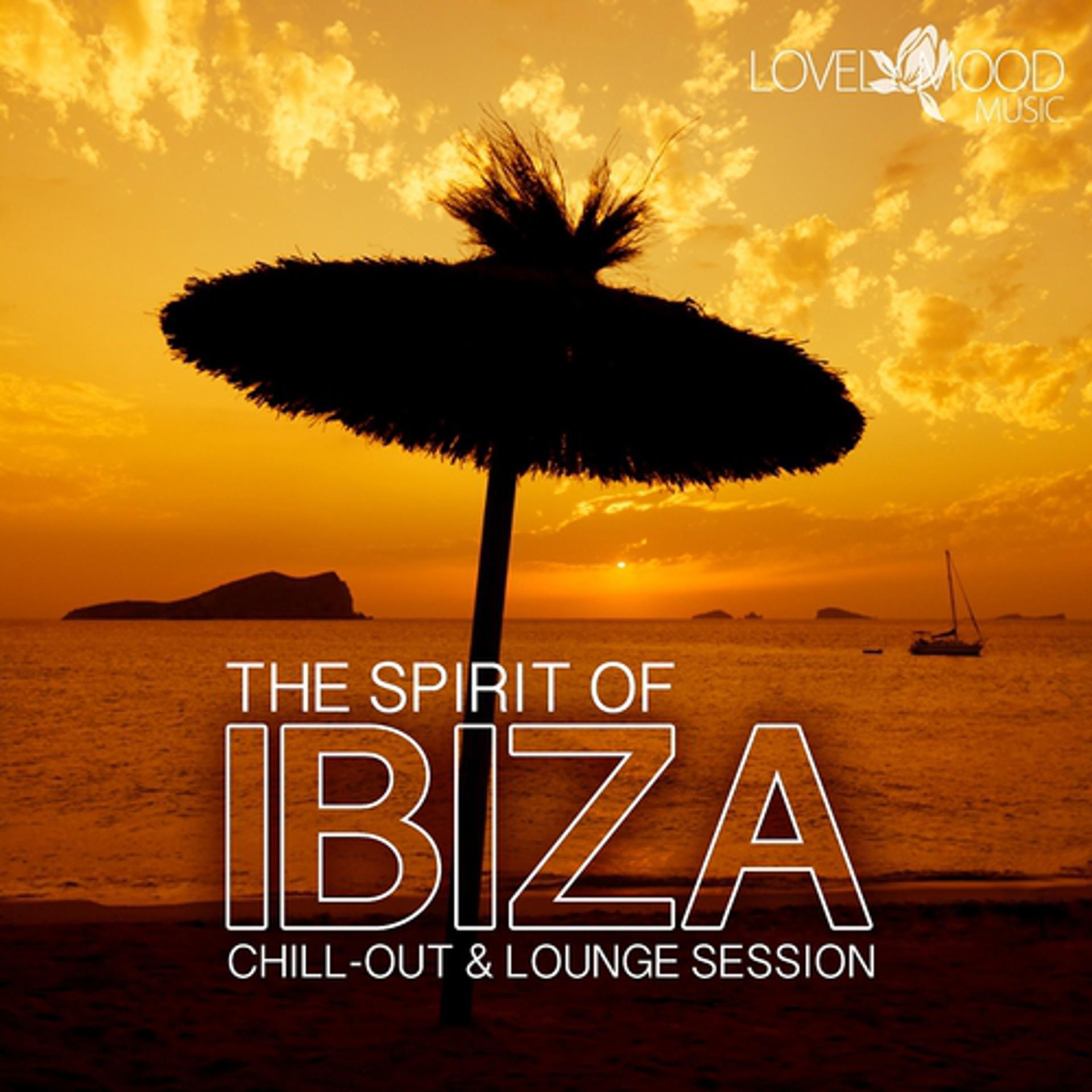 Постер альбома The Spirit of Ibiza - Chill-Out & Lounge Vibes