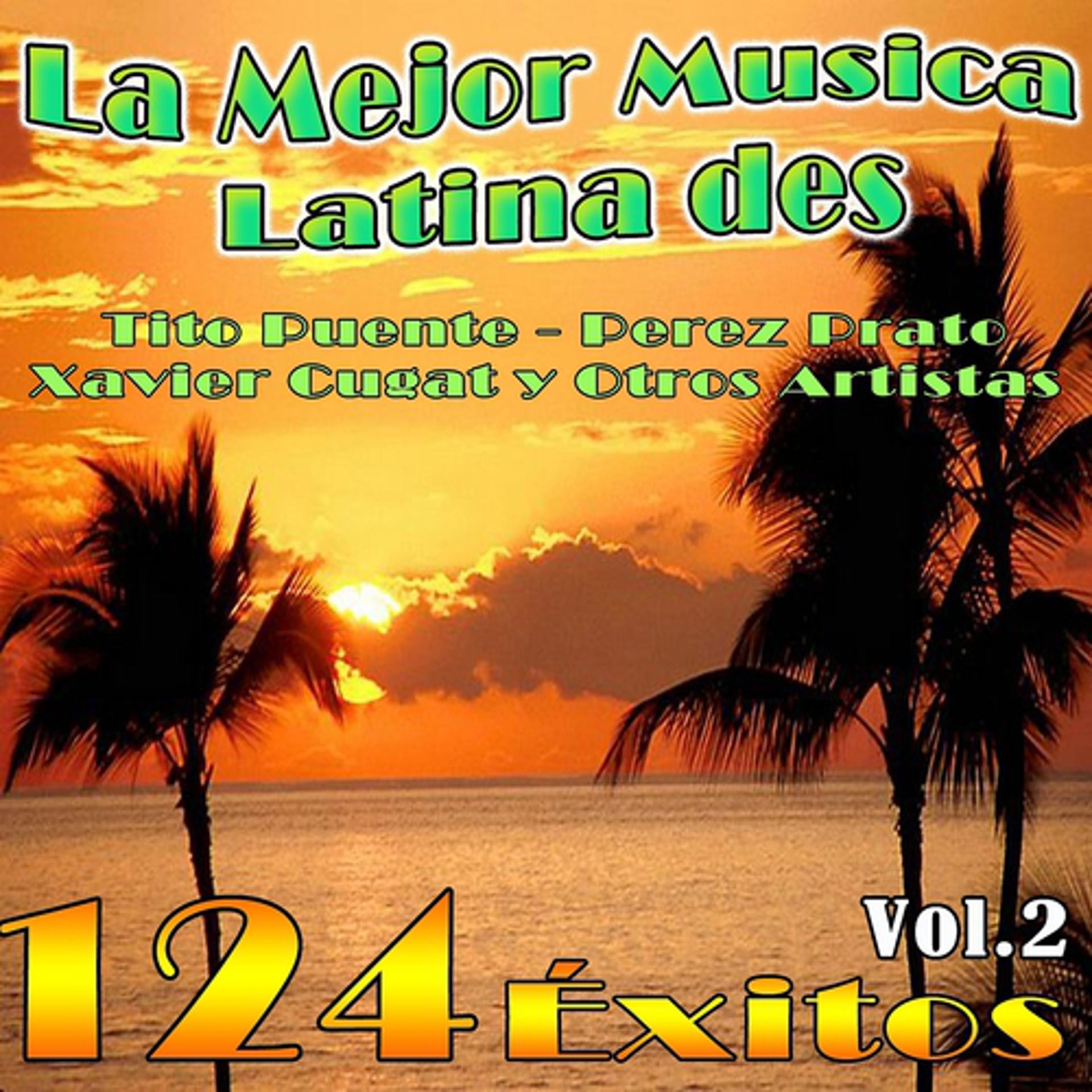 Постер альбома La  Mejor Musica Latina des Tito Puente, Perez Prato, Xavier Cugat y Otros Artistas, Vol. 2