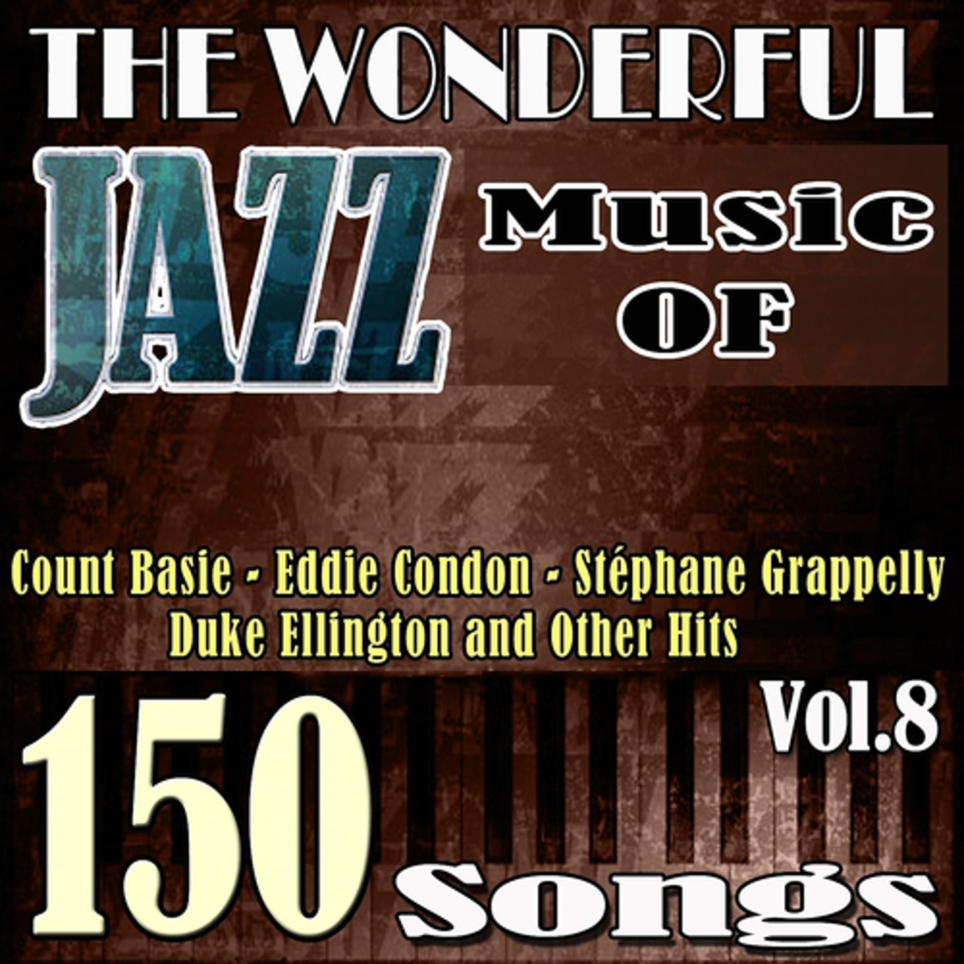 Постер альбома The Wonderful Jazz Music of Miles Davis, Sarah Vaughan, Dizzy Gillespie, Dexter Gordon and Other Hits, Vol. 8