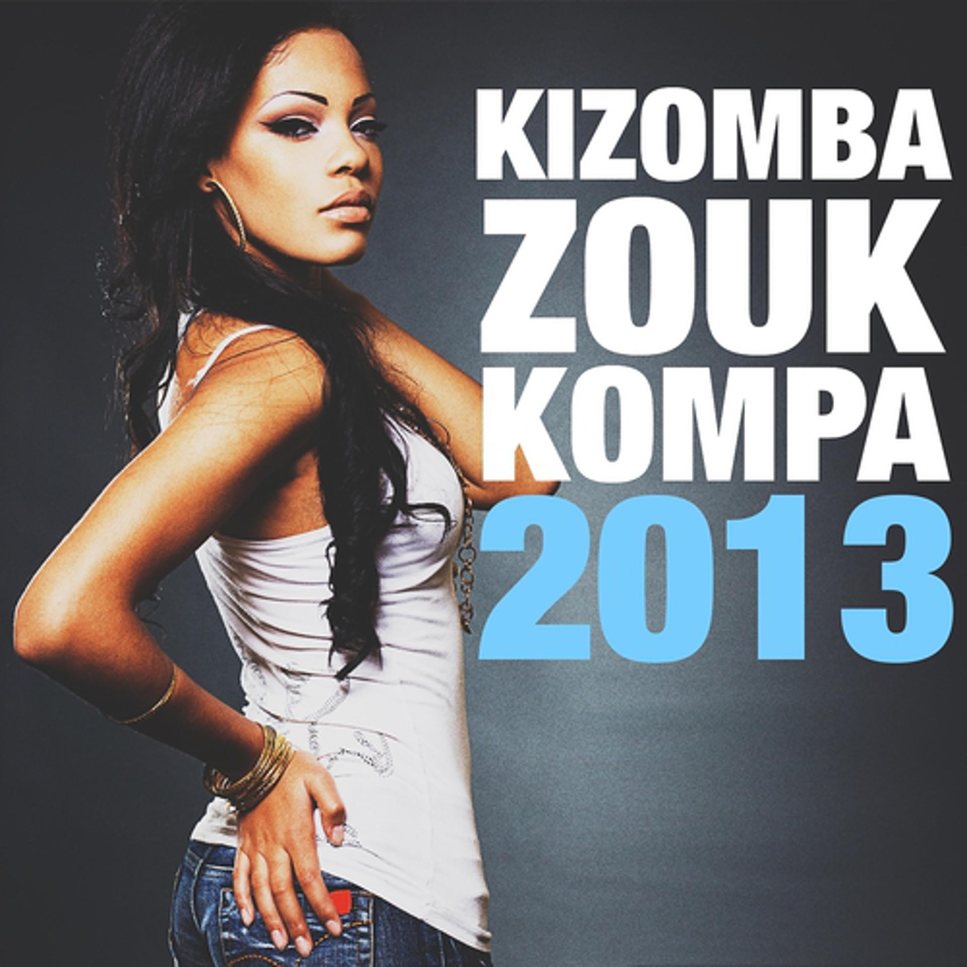 Постер альбома Kizomba Zouk & Kompa 2013 (Sushiraw)