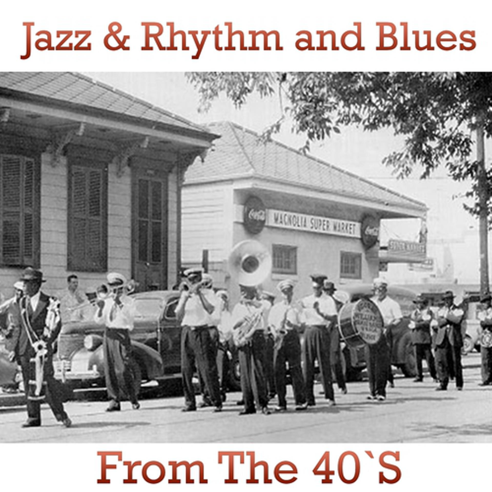 Постер альбома Jazz and Rhythm & Blues from the 40's