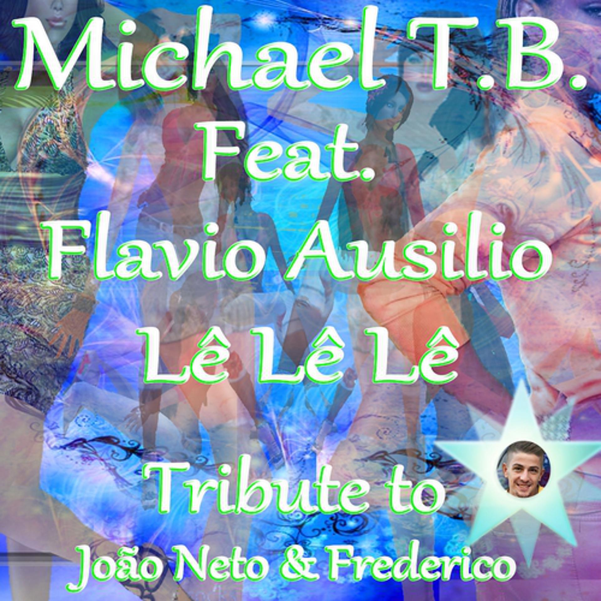 Постер альбома Lê Lê Lê Tribute To João Neto e Frederico