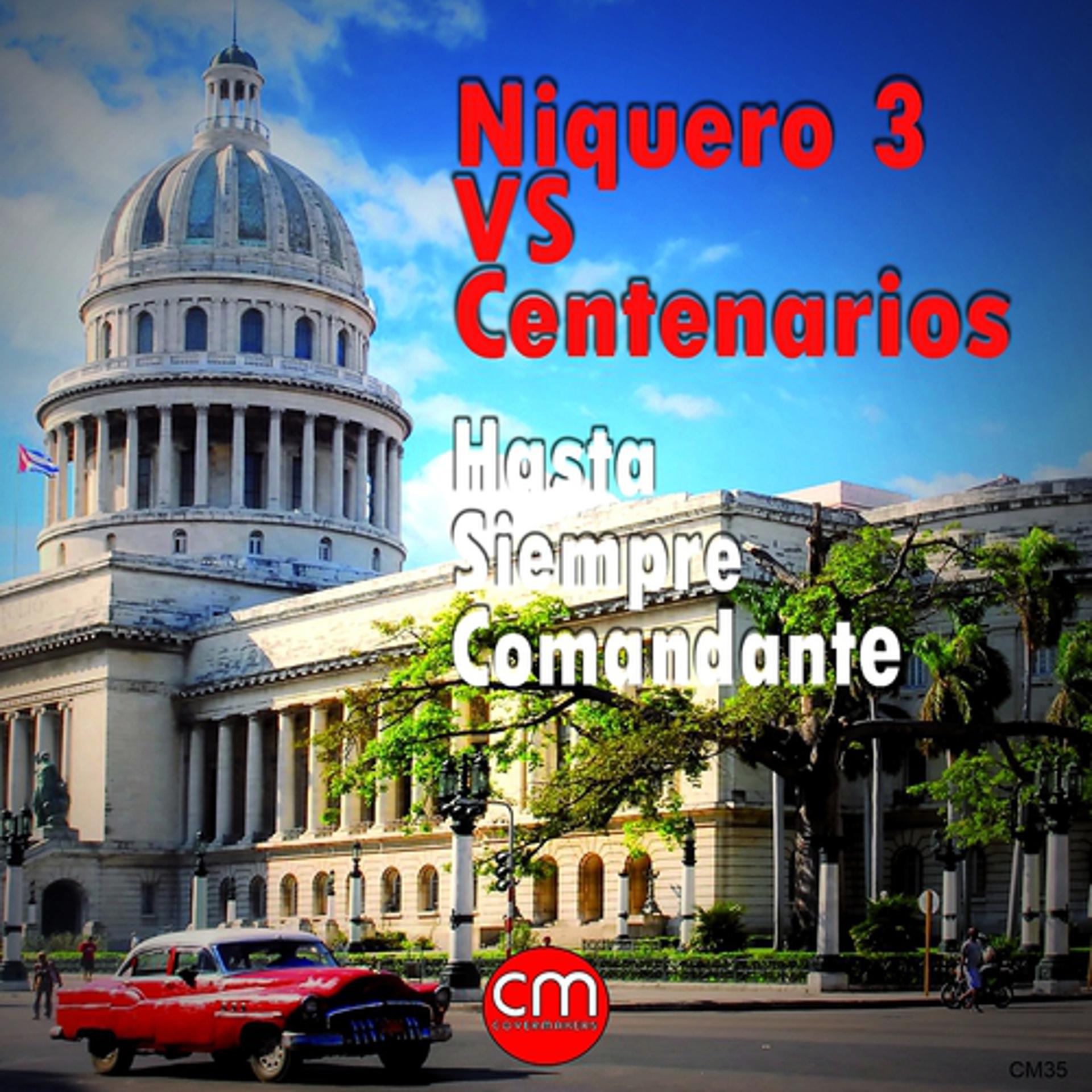 Постер альбома Hasta Siempre Comandante