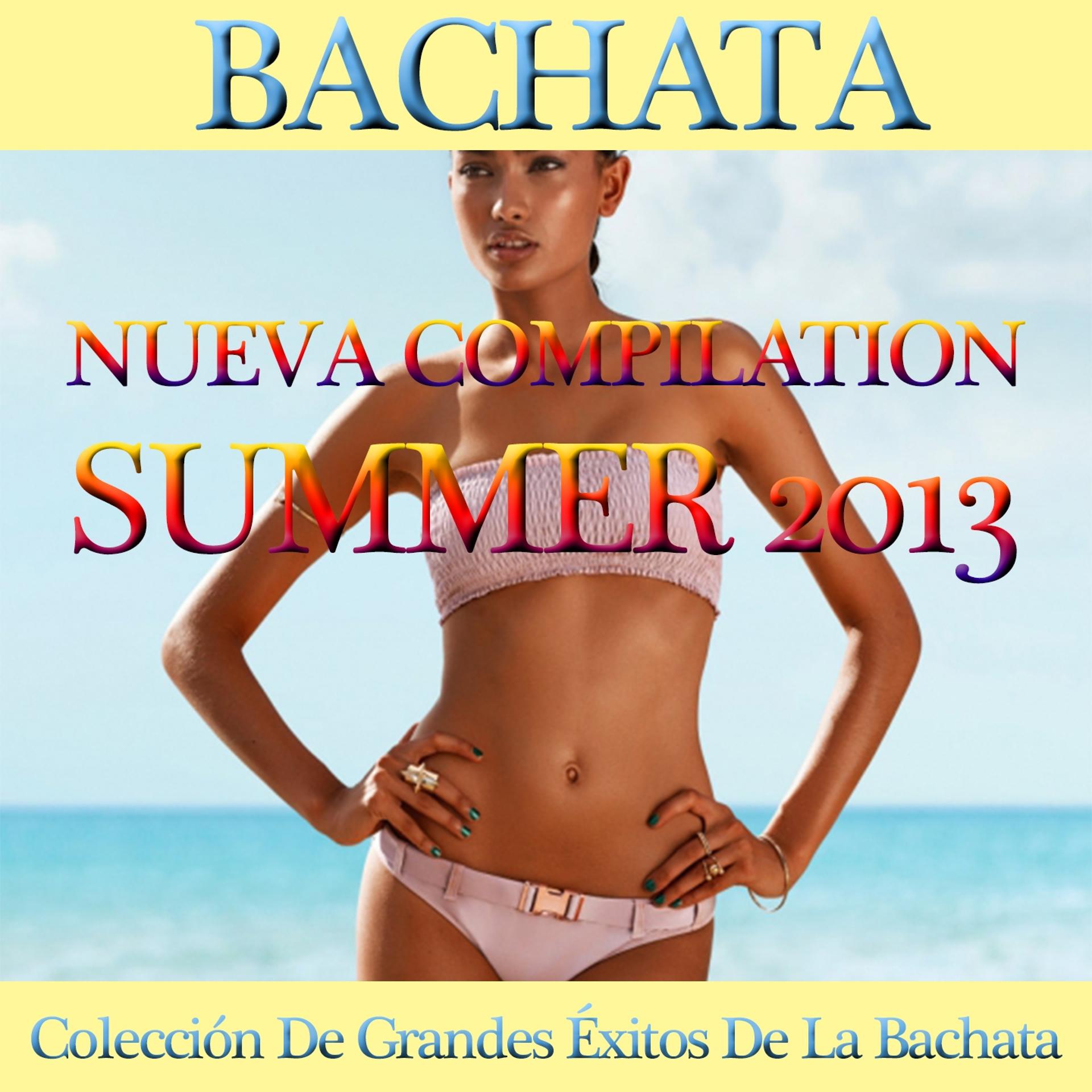 Постер альбома Bachata (Nueva Compilation Summer 2013)