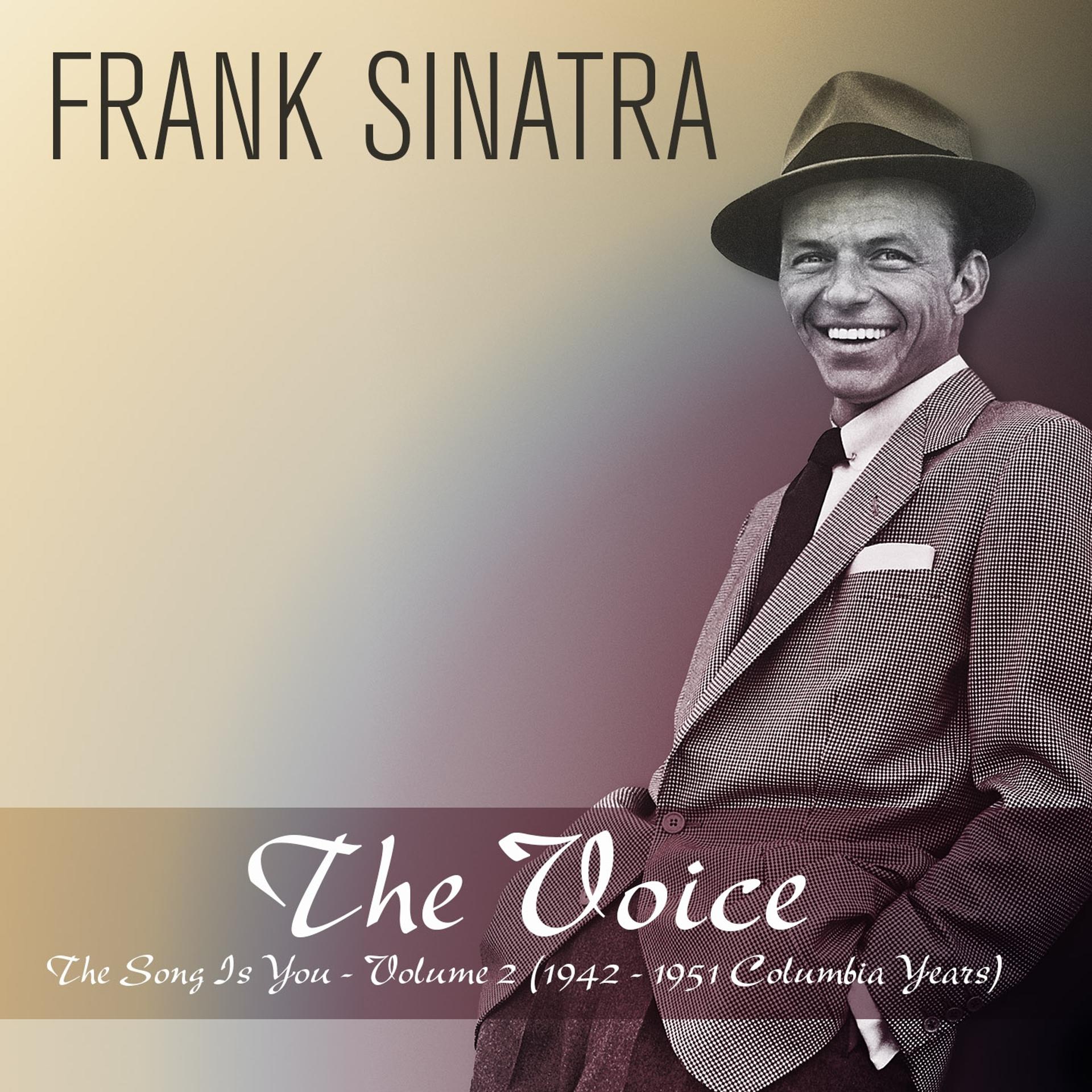 Постер альбома The Voice: The Song Is You, Vol. 2 (1942 - 1951 Columbia Years)