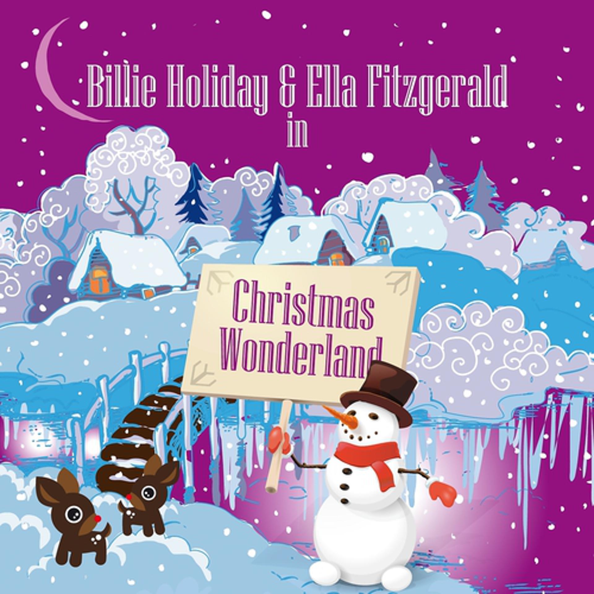 Постер альбома Billie Holiday & Ella Fitzgerald in Christmas Wonderland