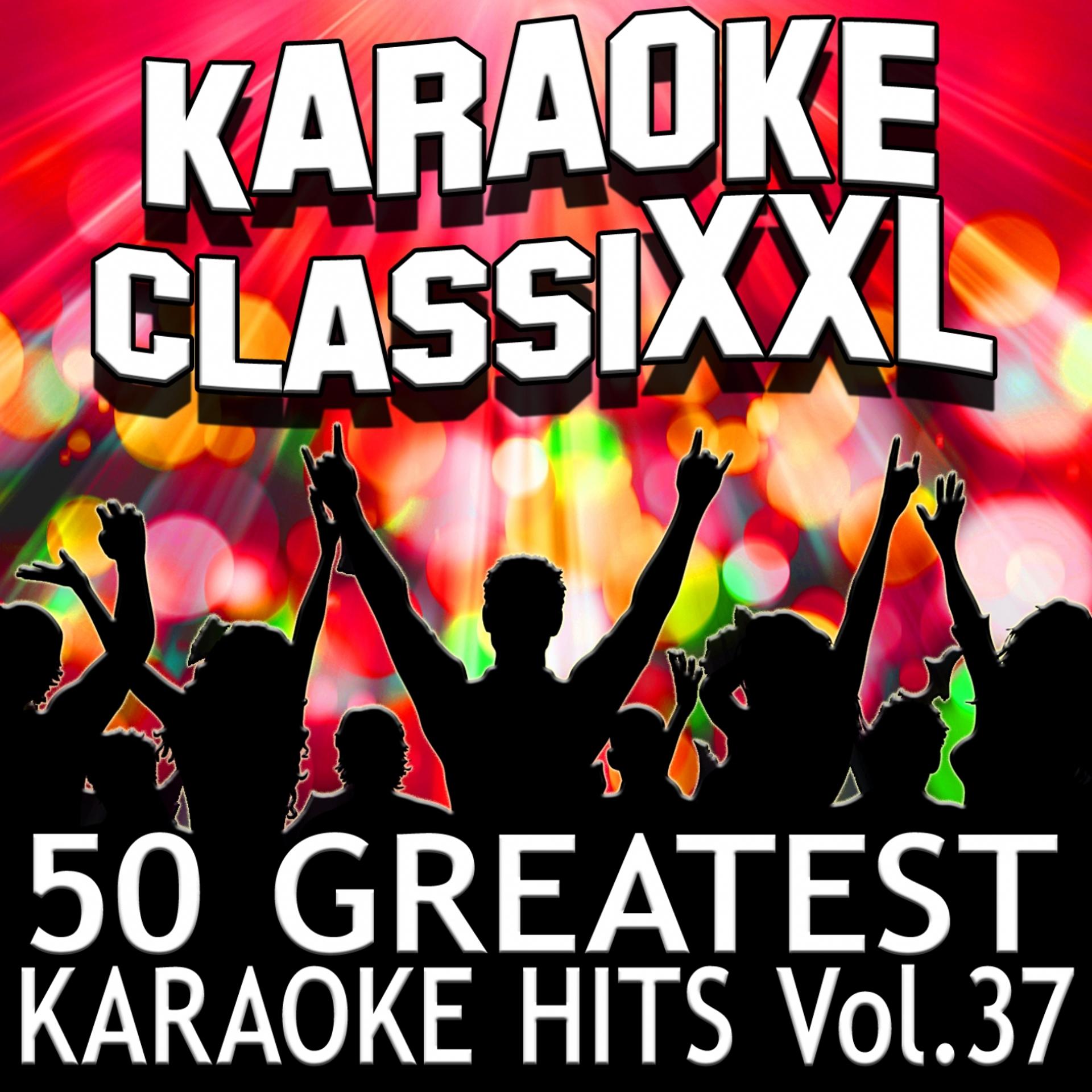 Постер альбома 50 Greatest Karaoke Hits, Vol. 37