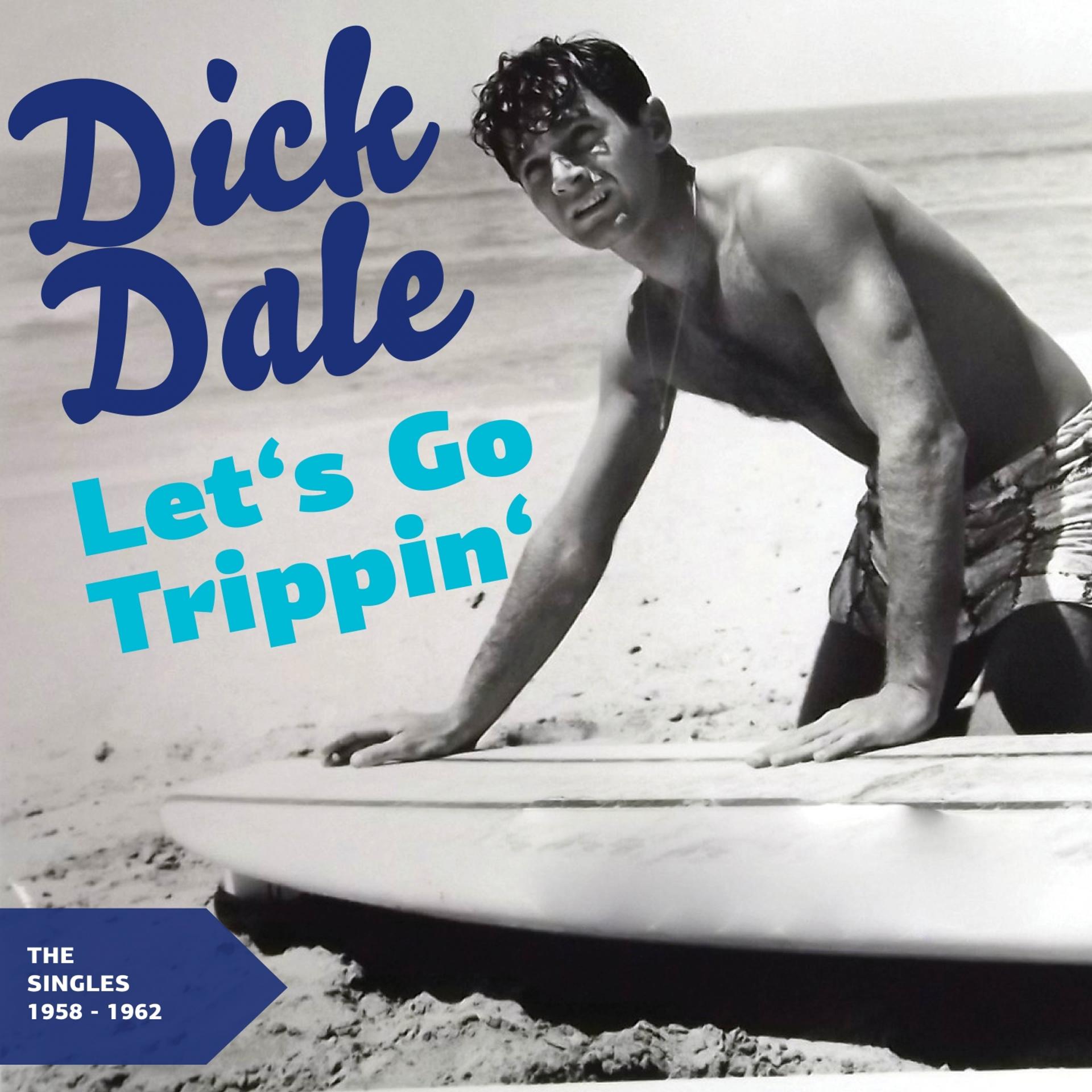 Постер альбома Let's Go Trippin' (The Singles 1959 - 1962)