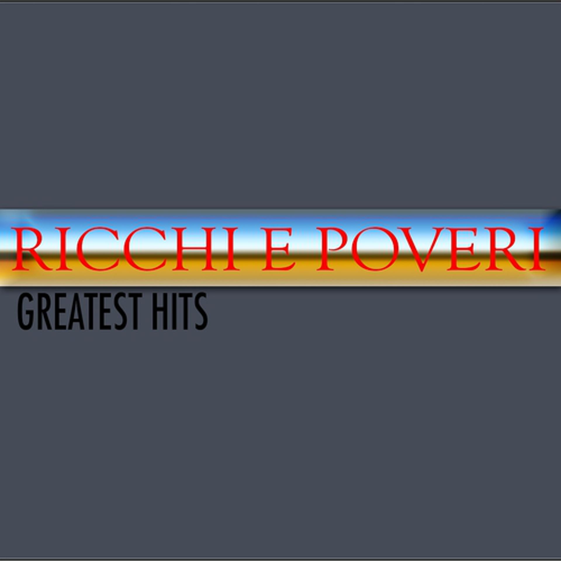 Постер альбома Ricchi e poveri (Greatest hits)