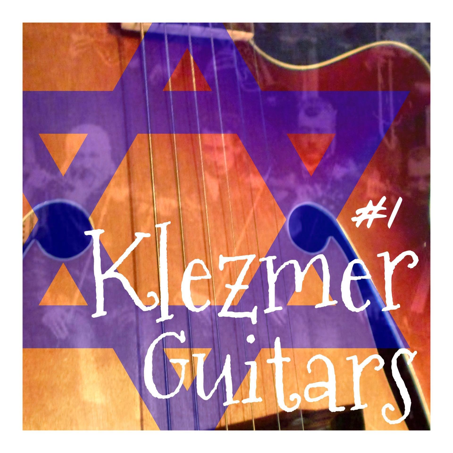Постер альбома Klezmer Guitars, Vol. 1