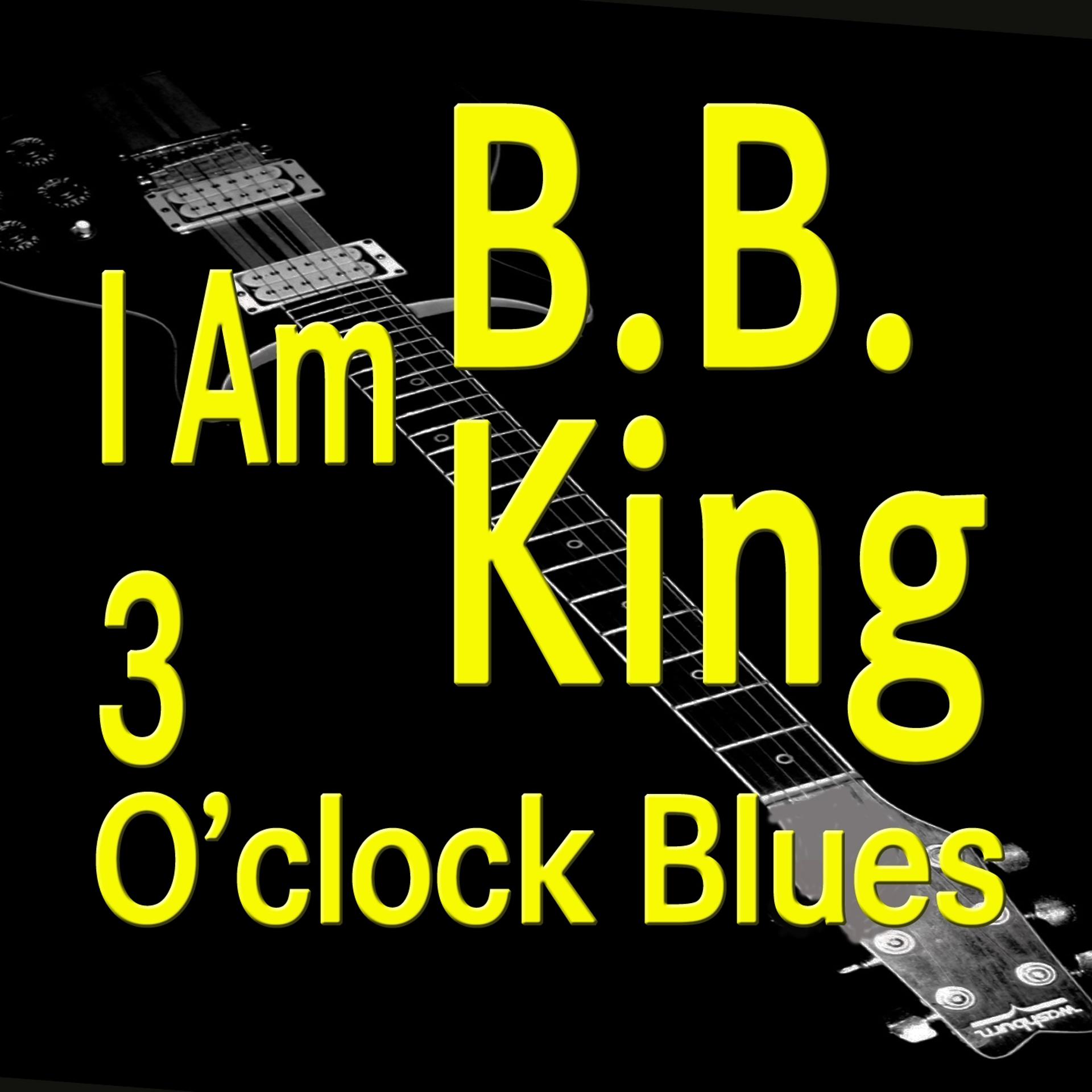 Постер альбома I Am   Three O'clock Blues (Original Artist Original Songs)