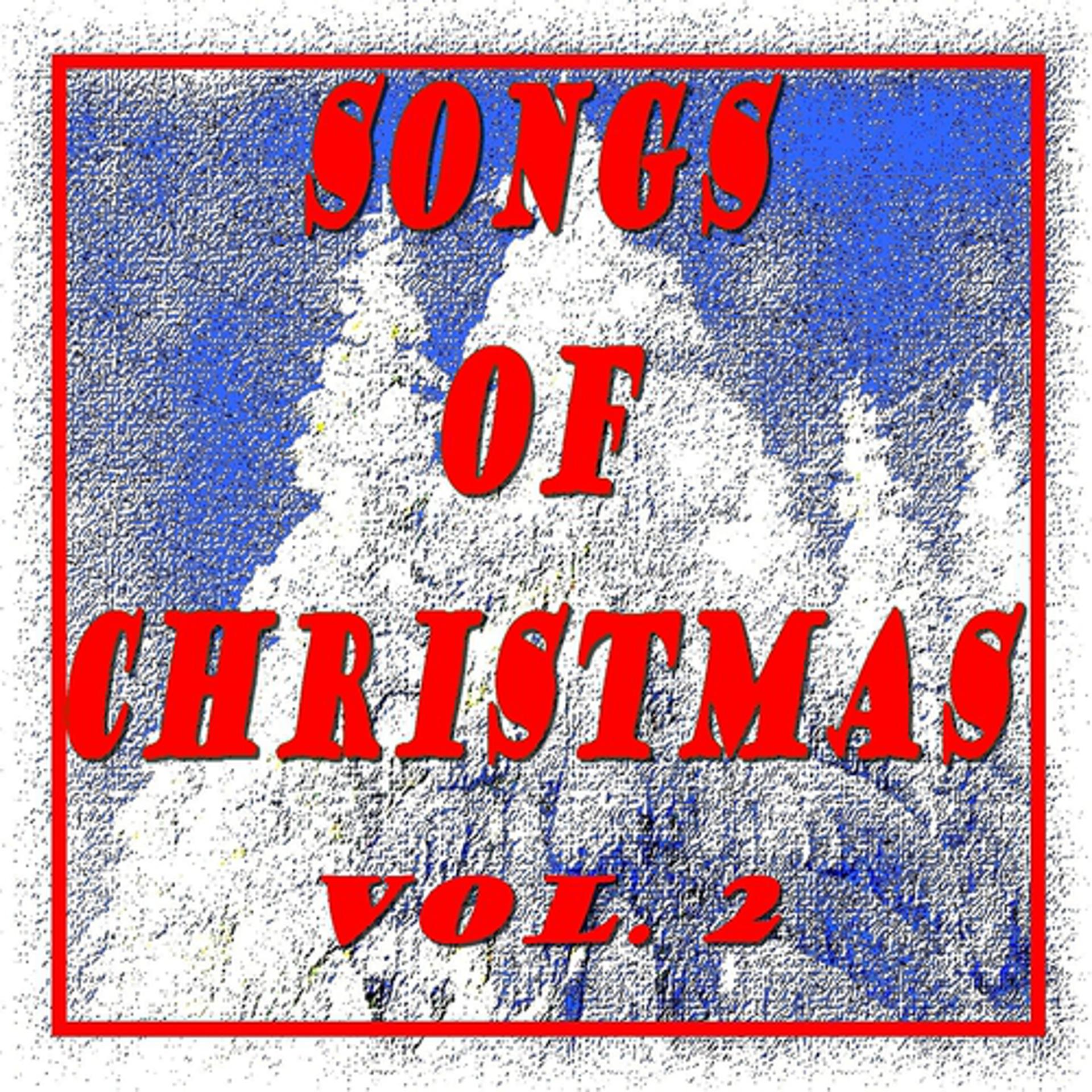 Постер альбома Songs of Christmas, Vol. 2