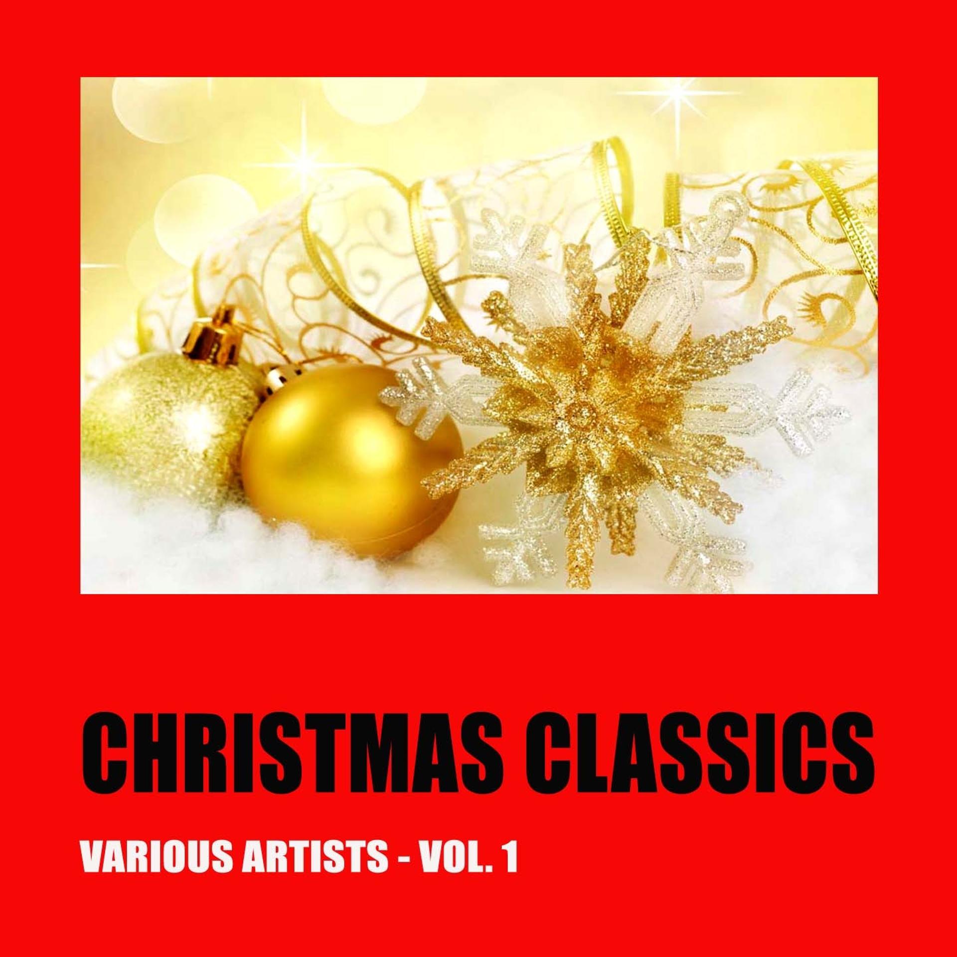 Постер альбома Christmas Classics, Vol. 1