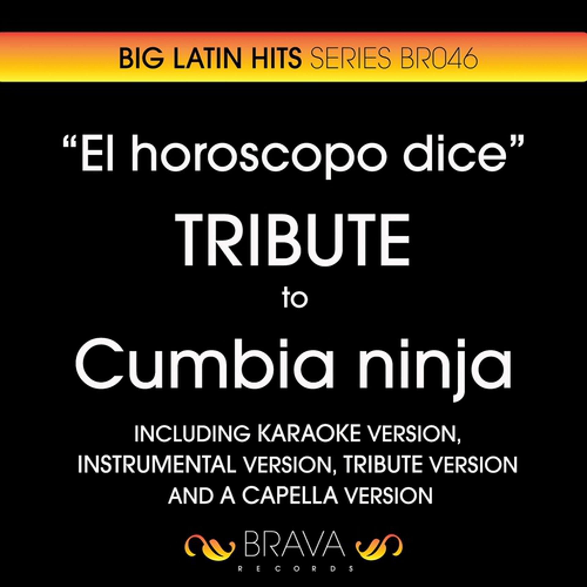 Постер альбома El Horoscopo Dice - Tribute To Cumbia Ninja