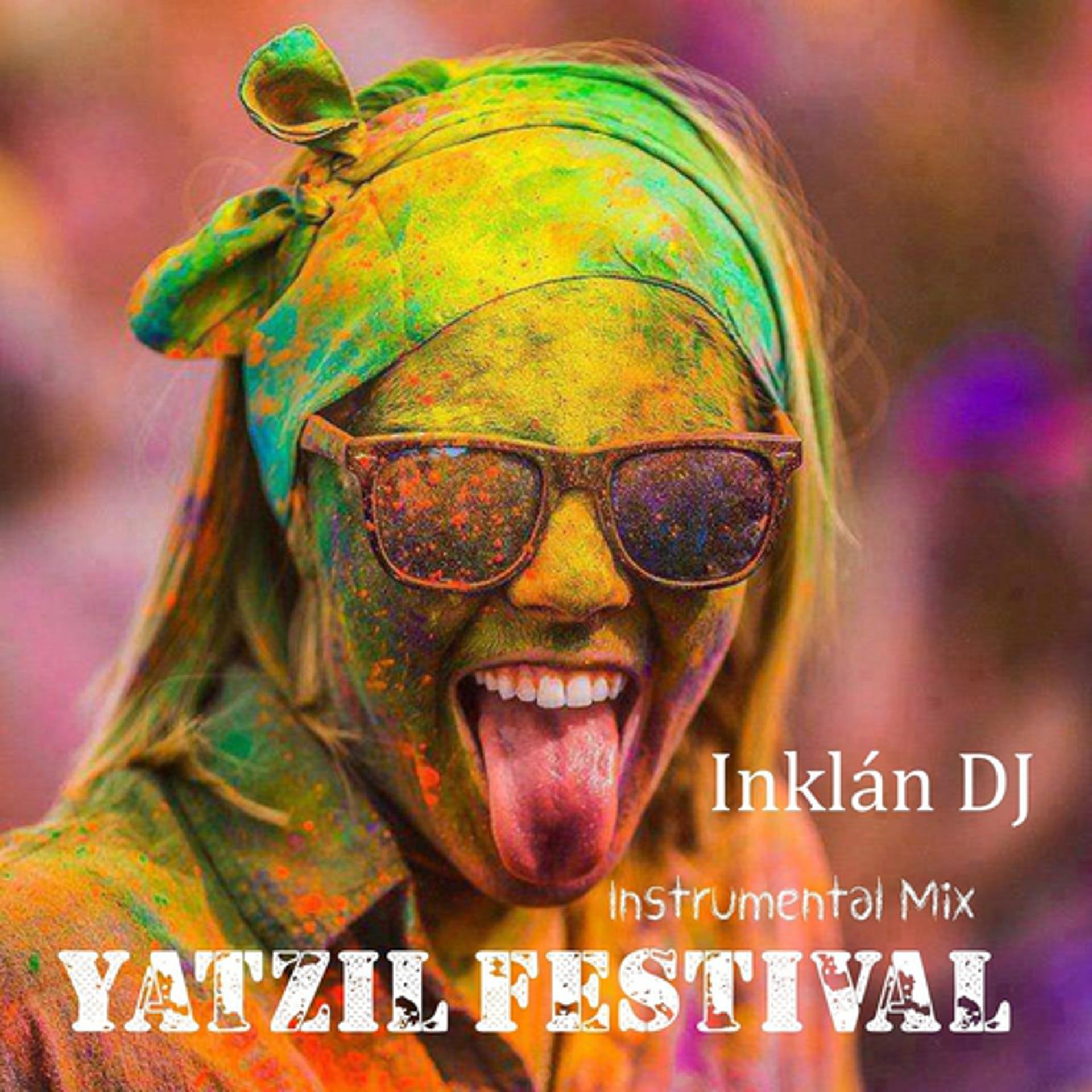 Постер альбома Yatzil Festival (Instrumental Mix)
