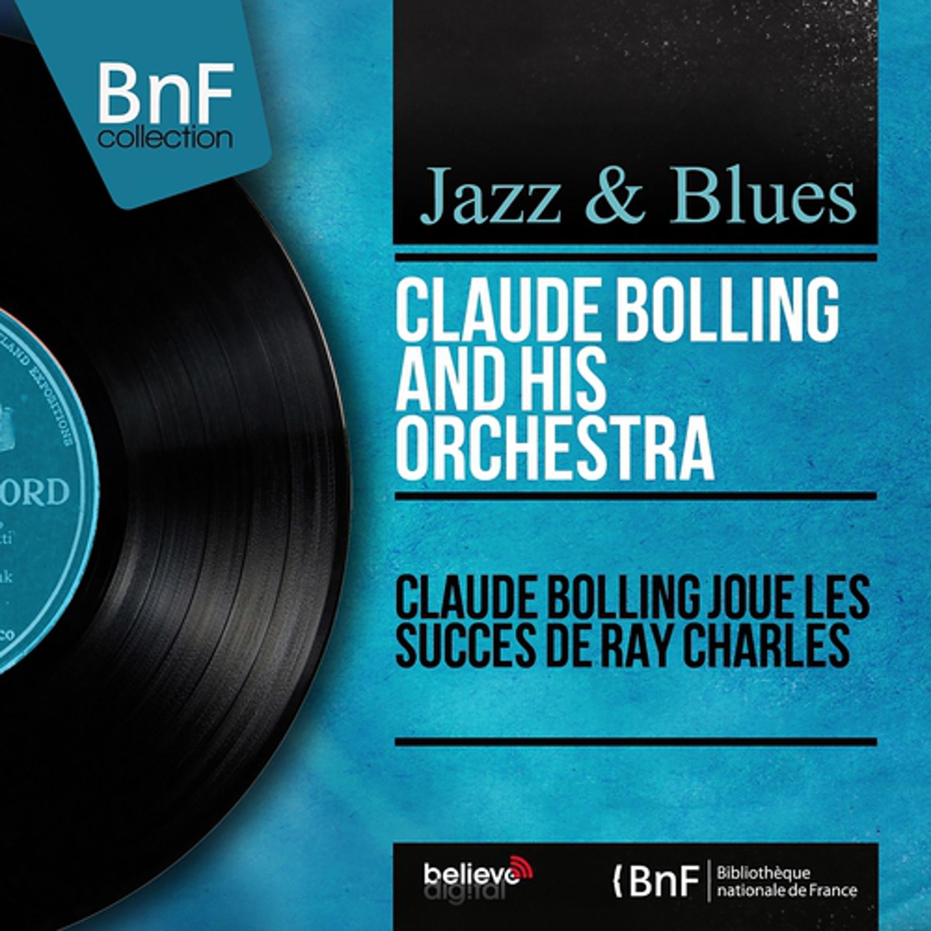 Постер альбома Claude Bolling joue les succès de Ray Charles (Mono Version)