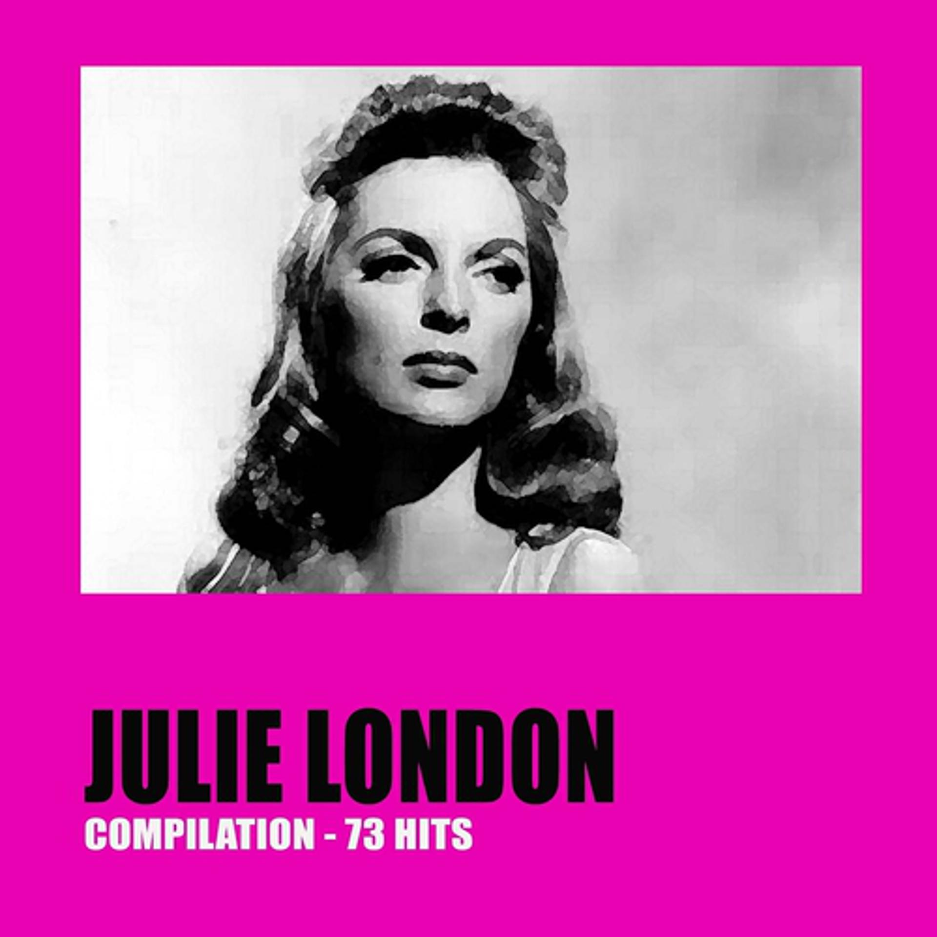 Постер альбома Julie London Compilation (73 Hits)