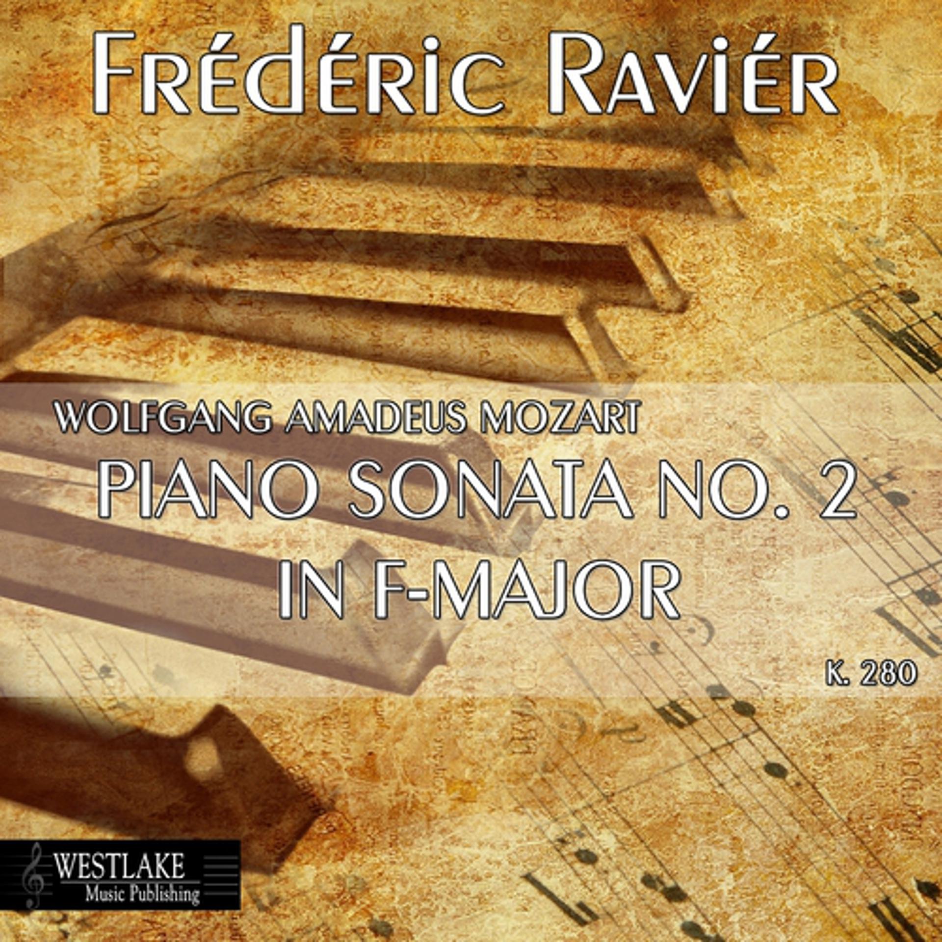 Постер альбома Mozart: Piano Sonata No. 2 in F Major, K. 280