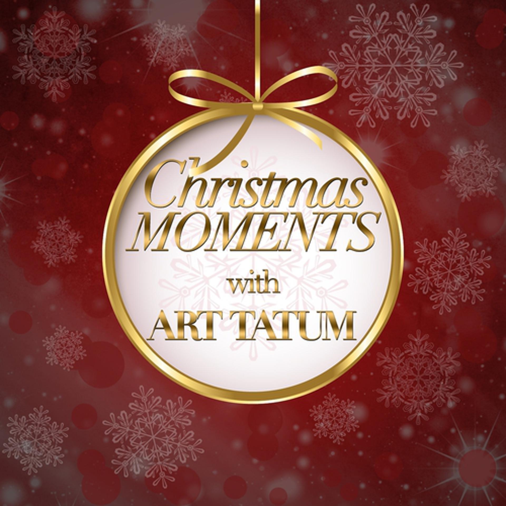 Постер альбома Christmas Moments With Art Tatum