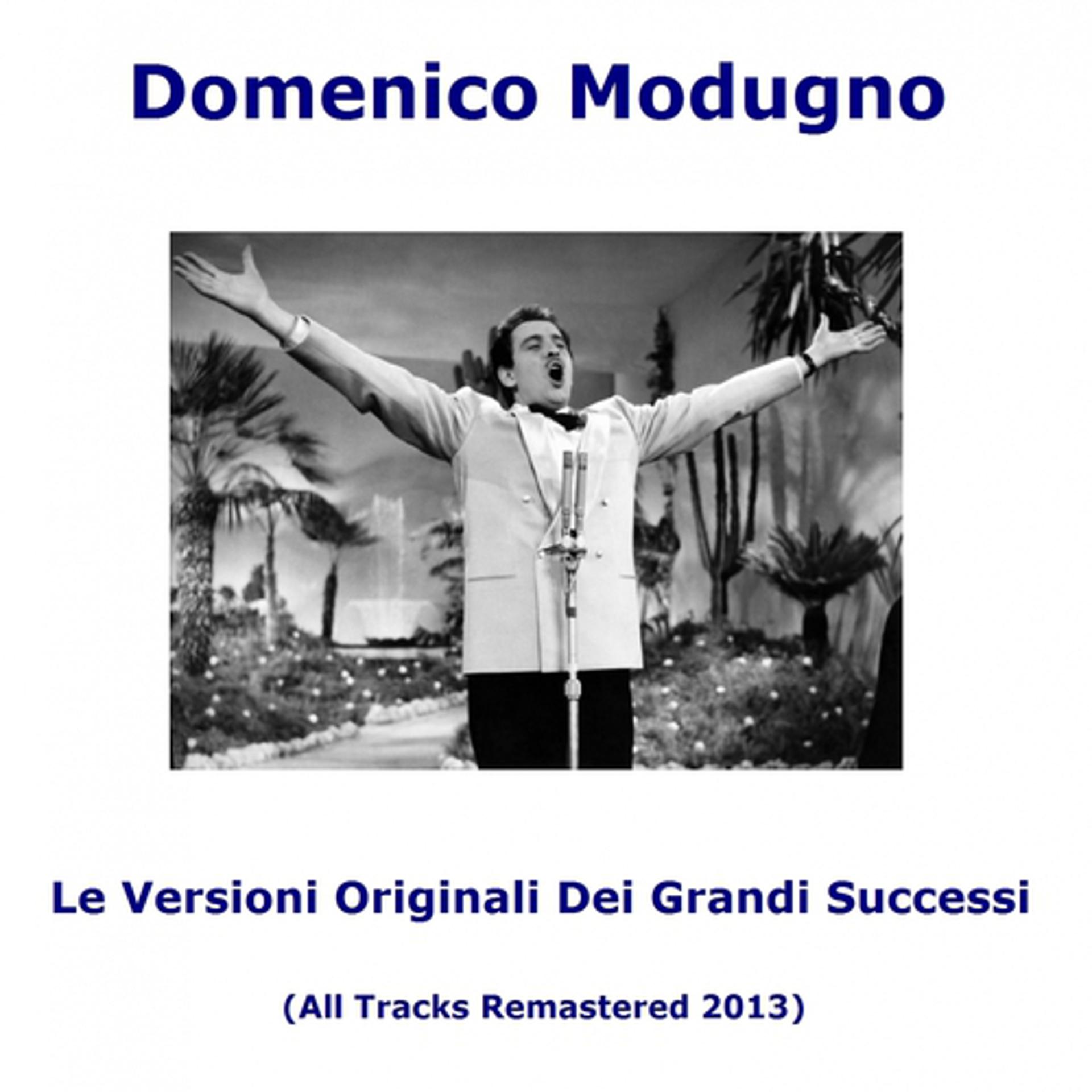 Постер альбома Le versioni originali dei grandi successi (All Tracks Remastered)
