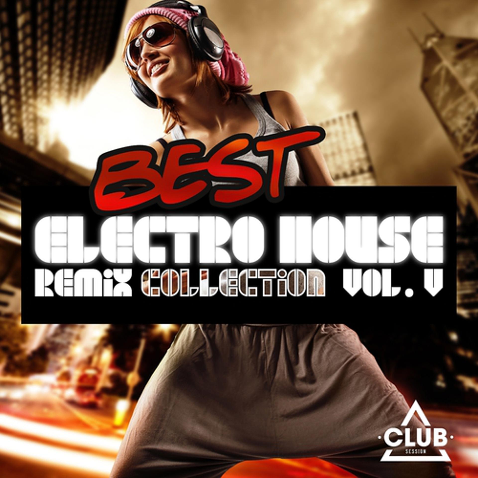 Постер альбома Best Electro House Remix Collection, Vol. 5