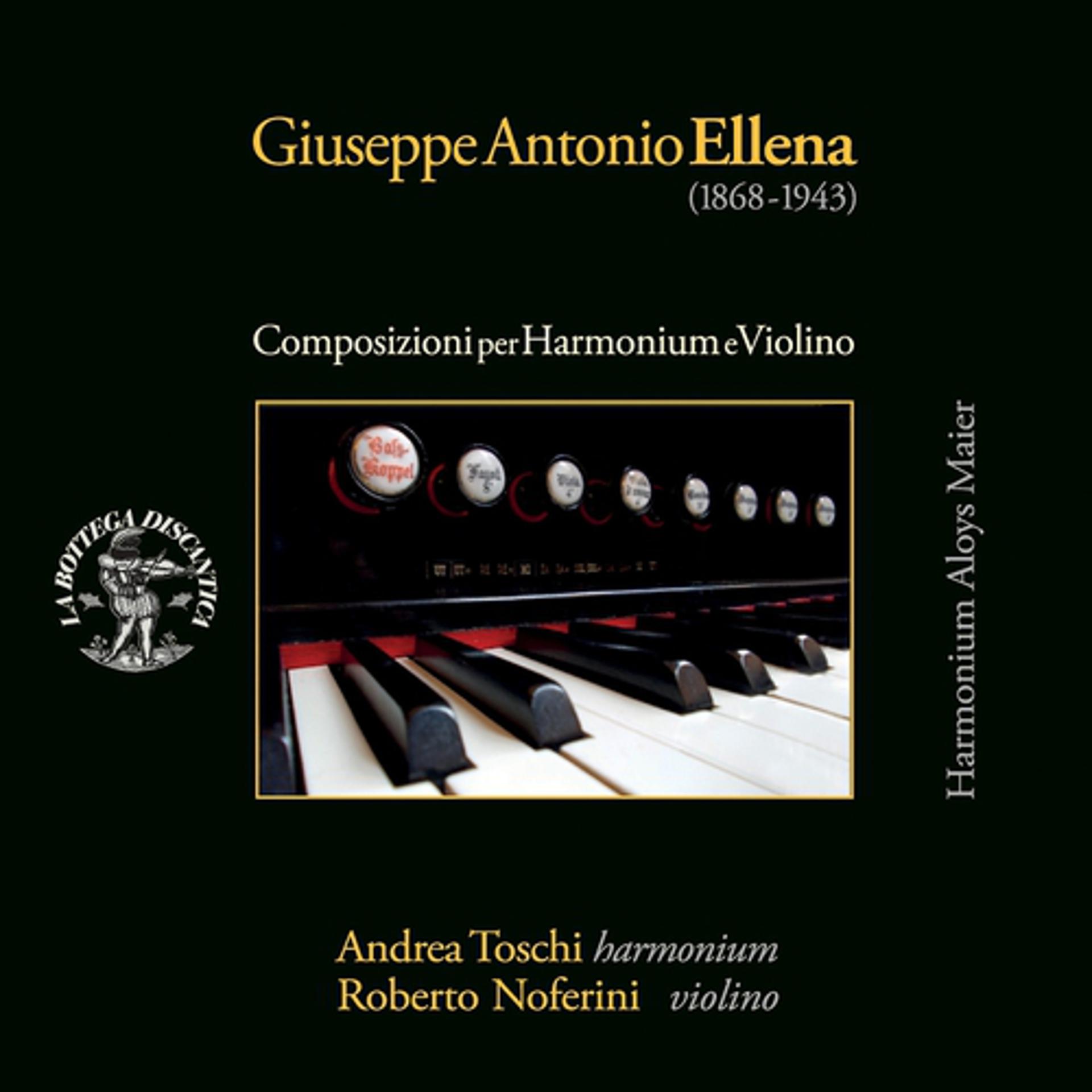 Постер альбома Giuseppe Antonio Ellena: Composizioni per harmonium e violino