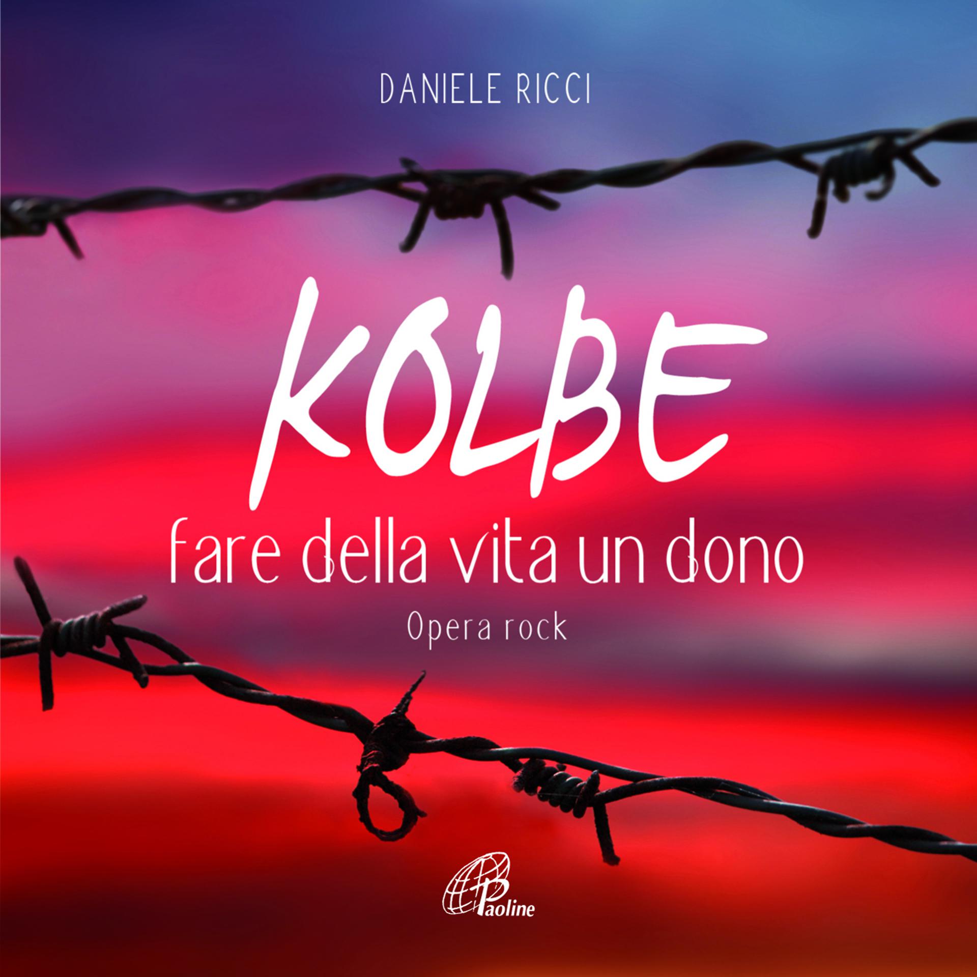 Постер альбома Kolbe fare della vita un dono