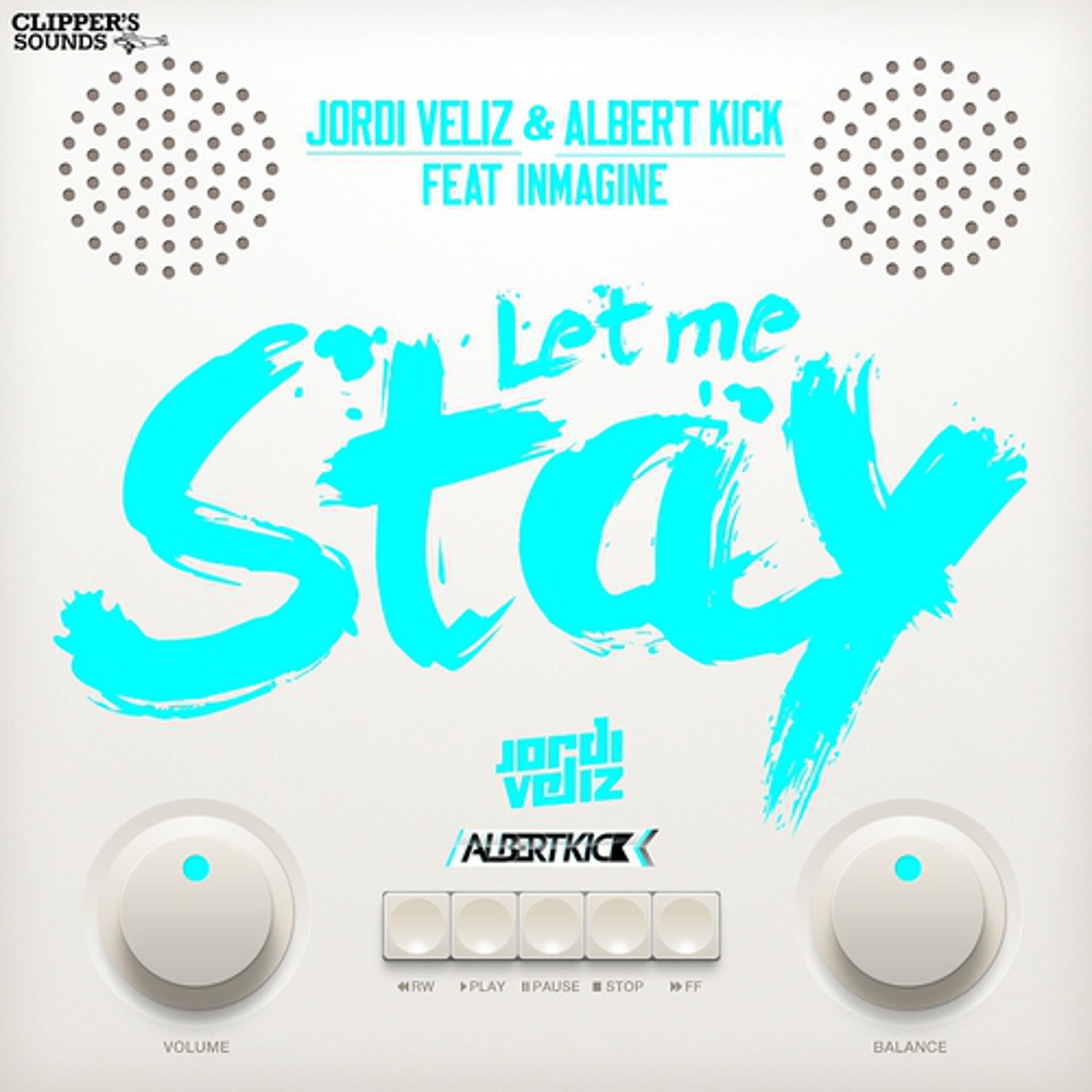 Постер альбома Let Me Stay