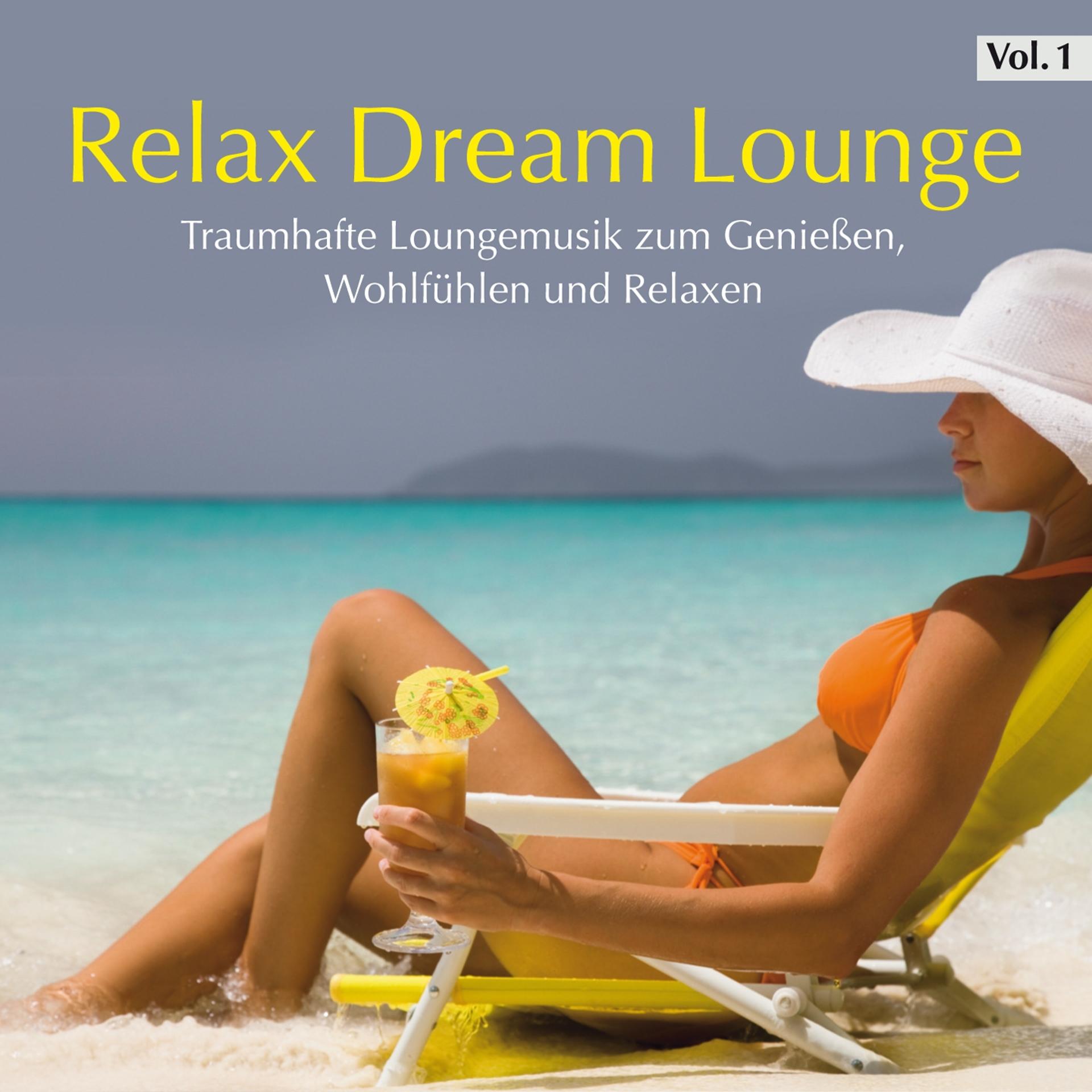 Постер альбома Relax Dream Lounge, Vol. 1