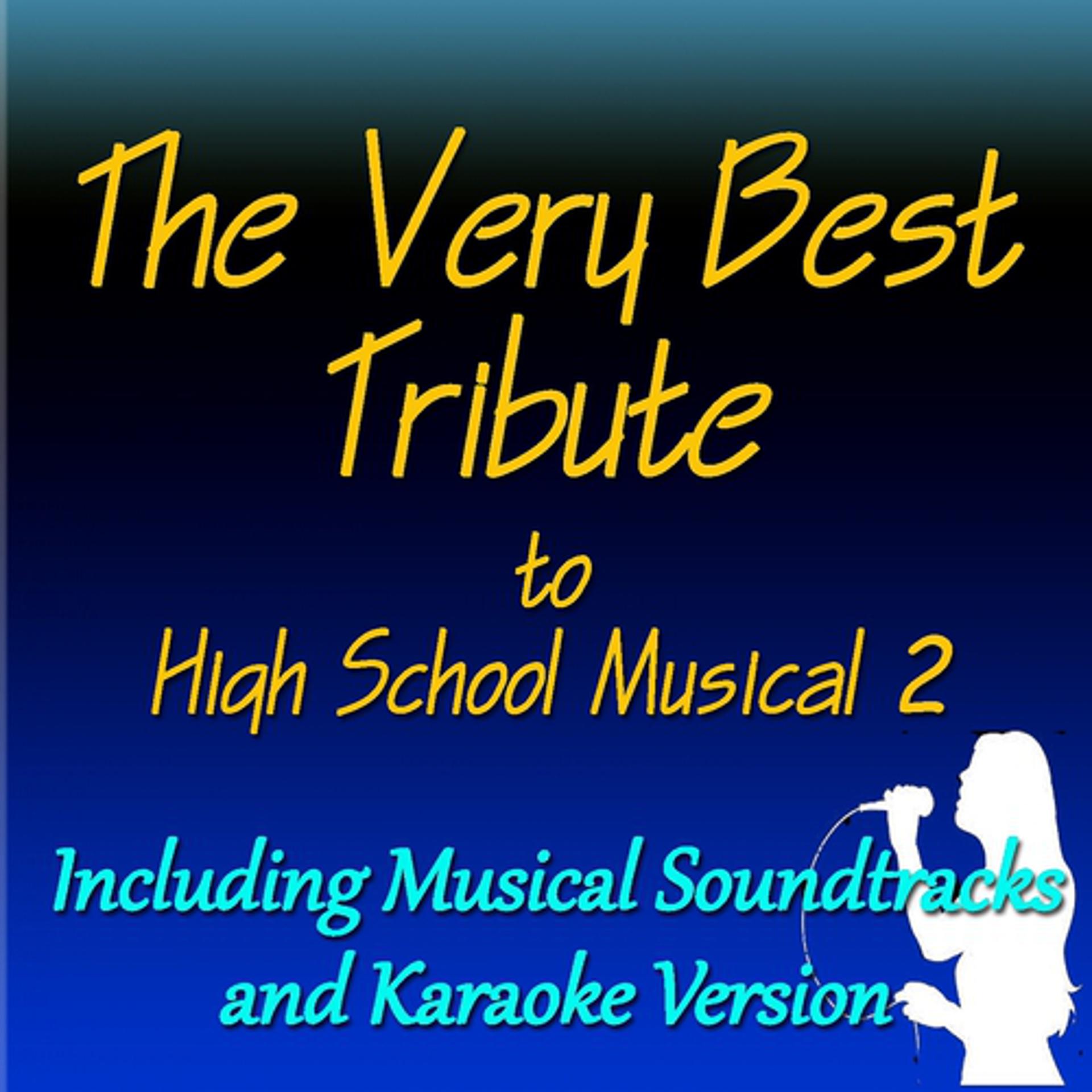 Постер альбома The Very Best Tribute to High School Musical, Vol. 2