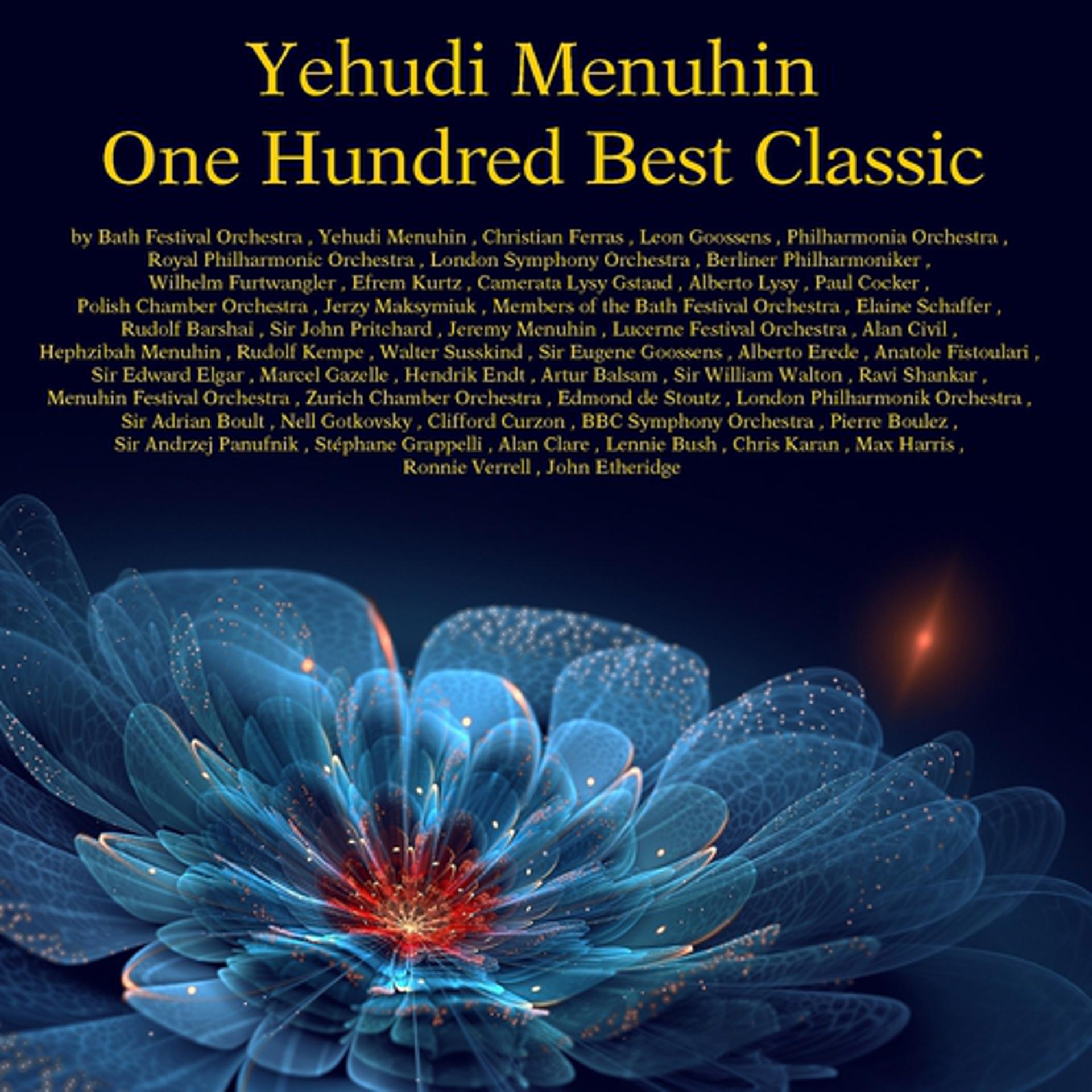 Постер альбома Yehudi Menuhin: One Hundred Best Classic