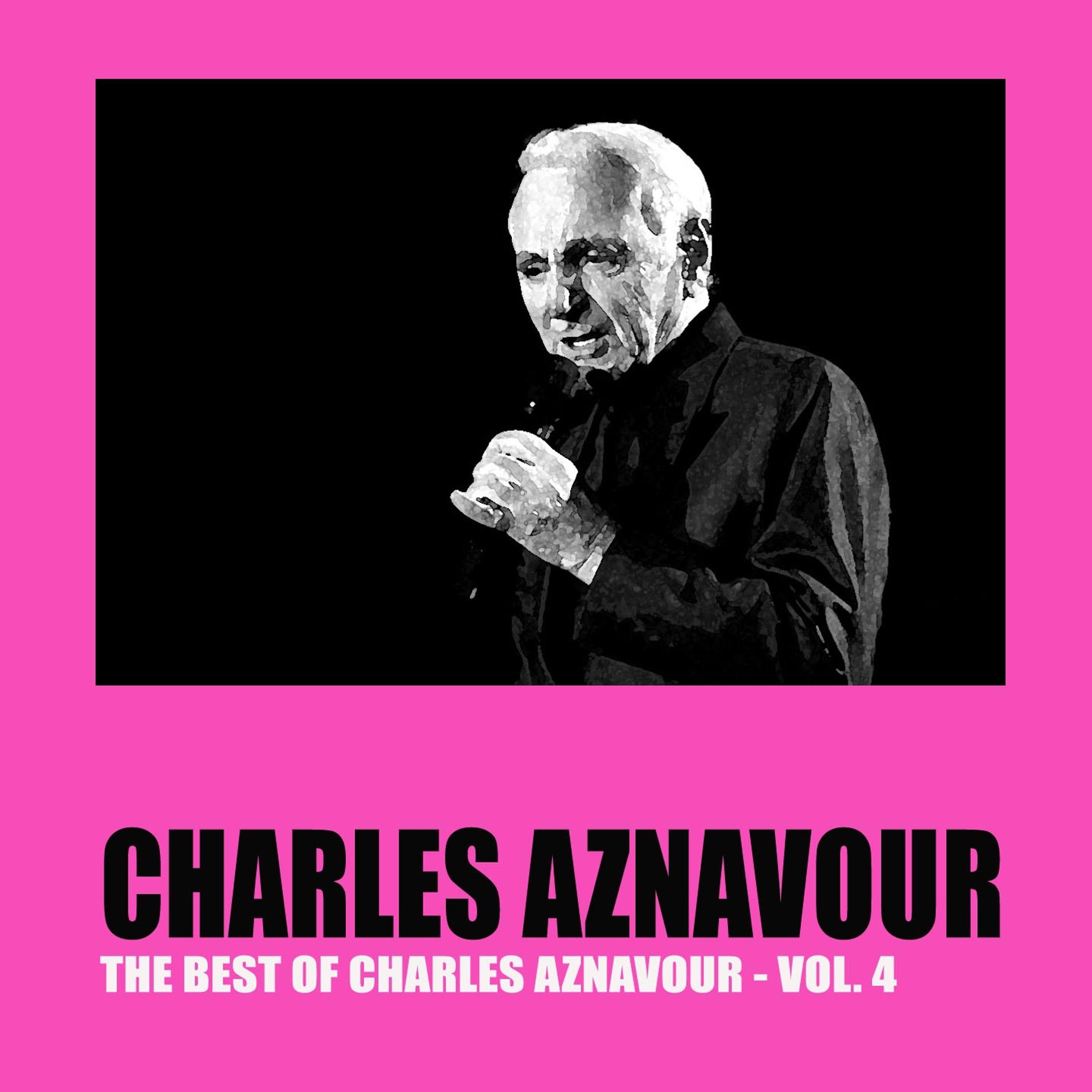 Постер альбома The Best of Charles Aznavour, Vol. 4