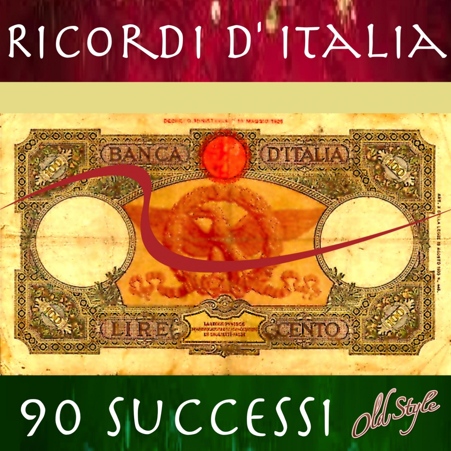 Постер альбома Ricordi d'Italia: 90 Successi