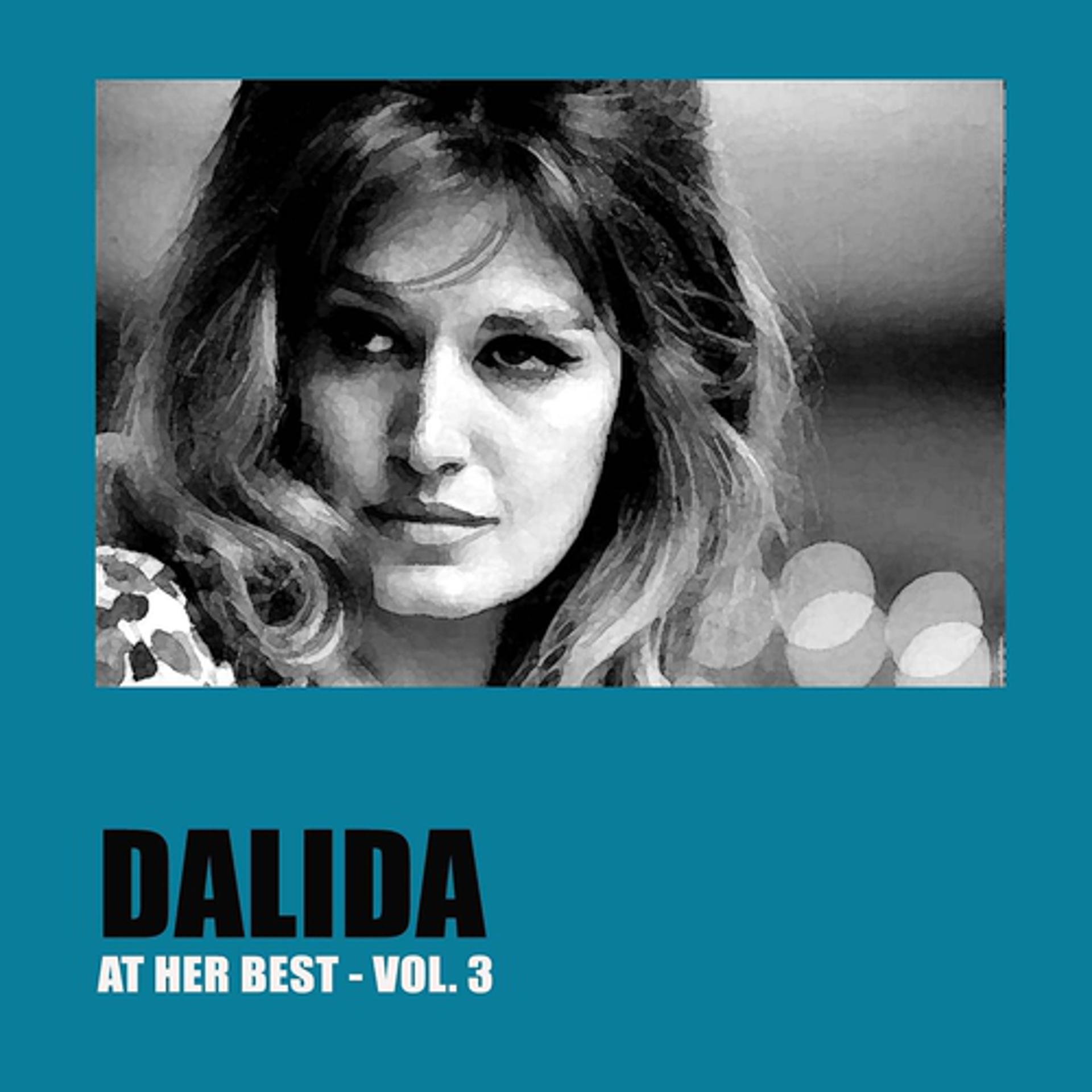 Постер альбома Dalida at Her Best, Vol. 3