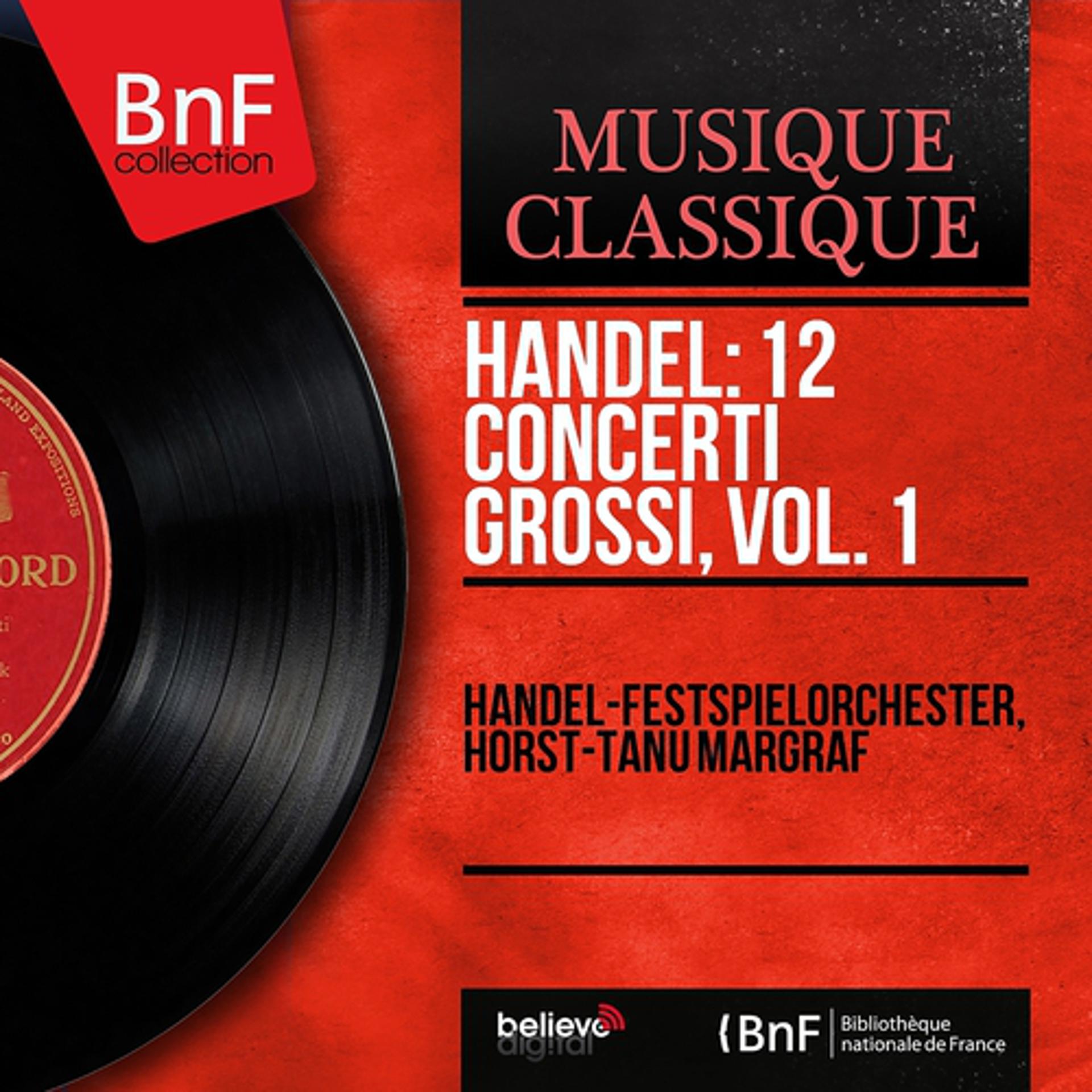 Постер альбома Handel: 12 Concerti grossi, vol. 1 (Mono Version)