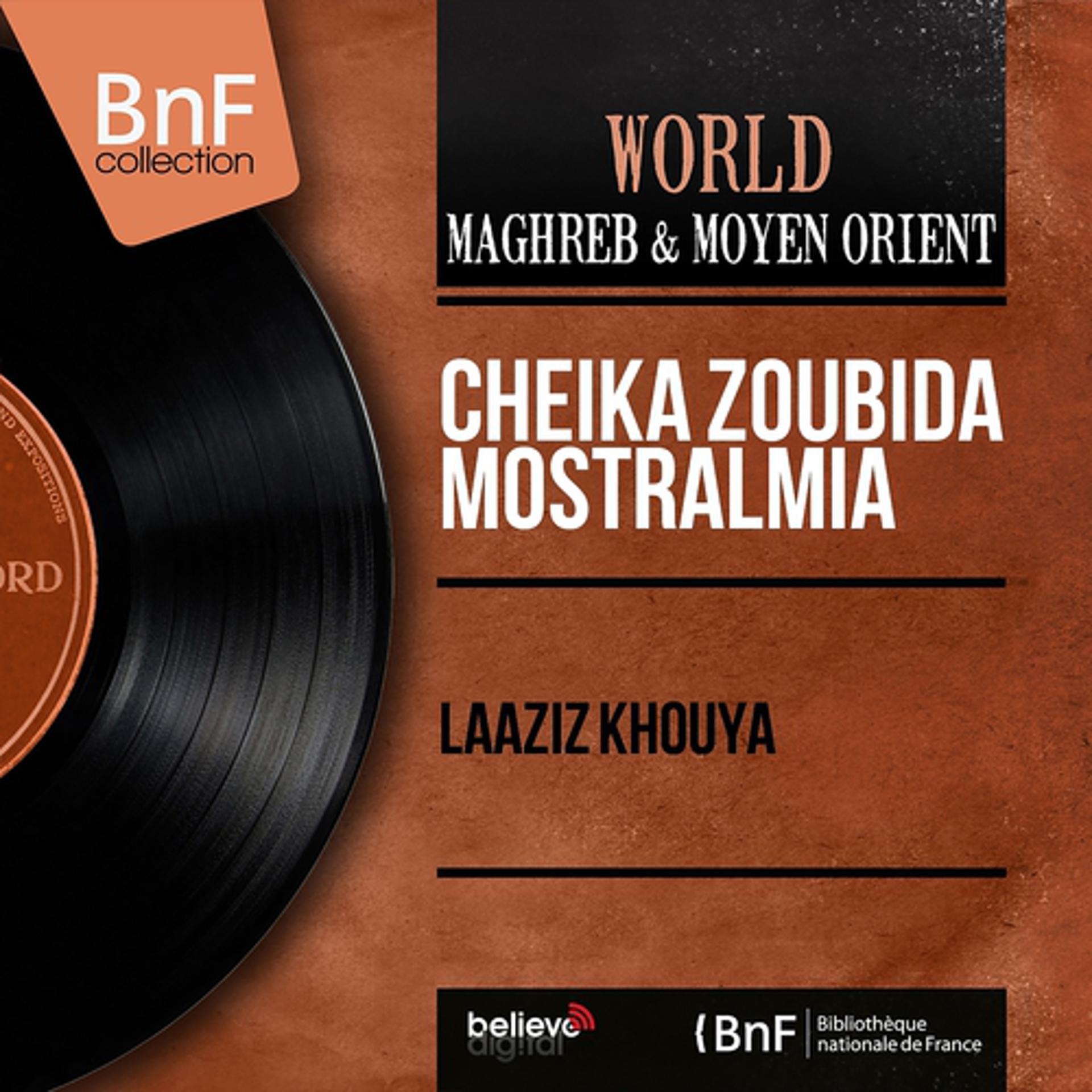 Постер альбома Laâziz Khouya (Mono Version)