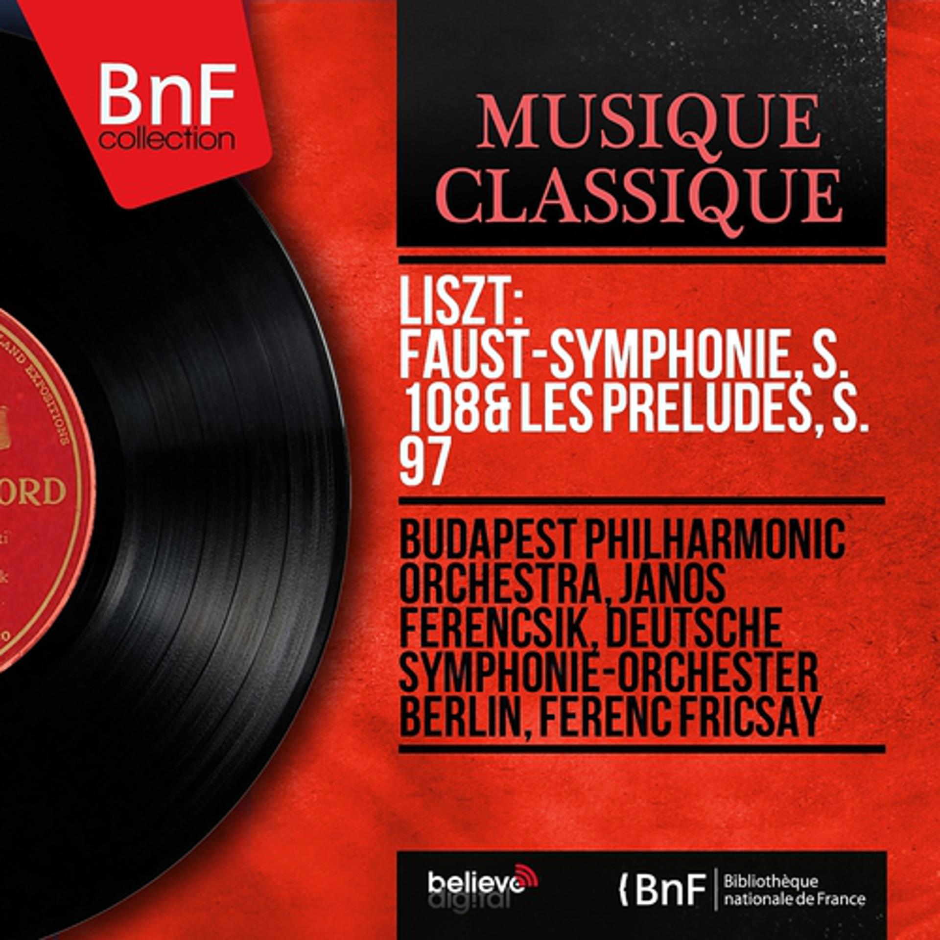 Постер альбома Liszt: Faust-symphonie, S. 108 & Les préludes, S. 97 (Stereo Version)