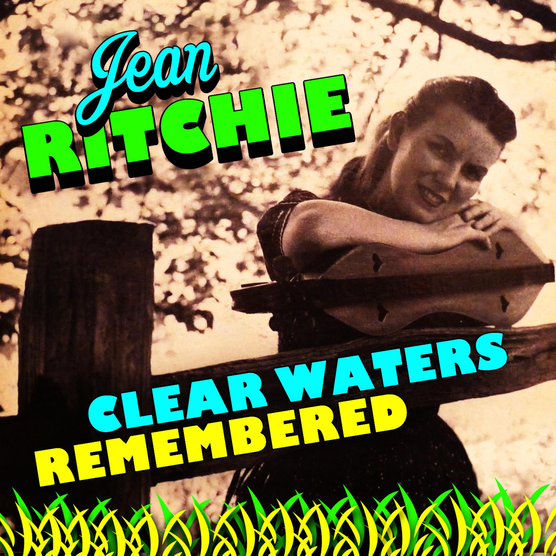 Постер альбома Clear Waters Remembered