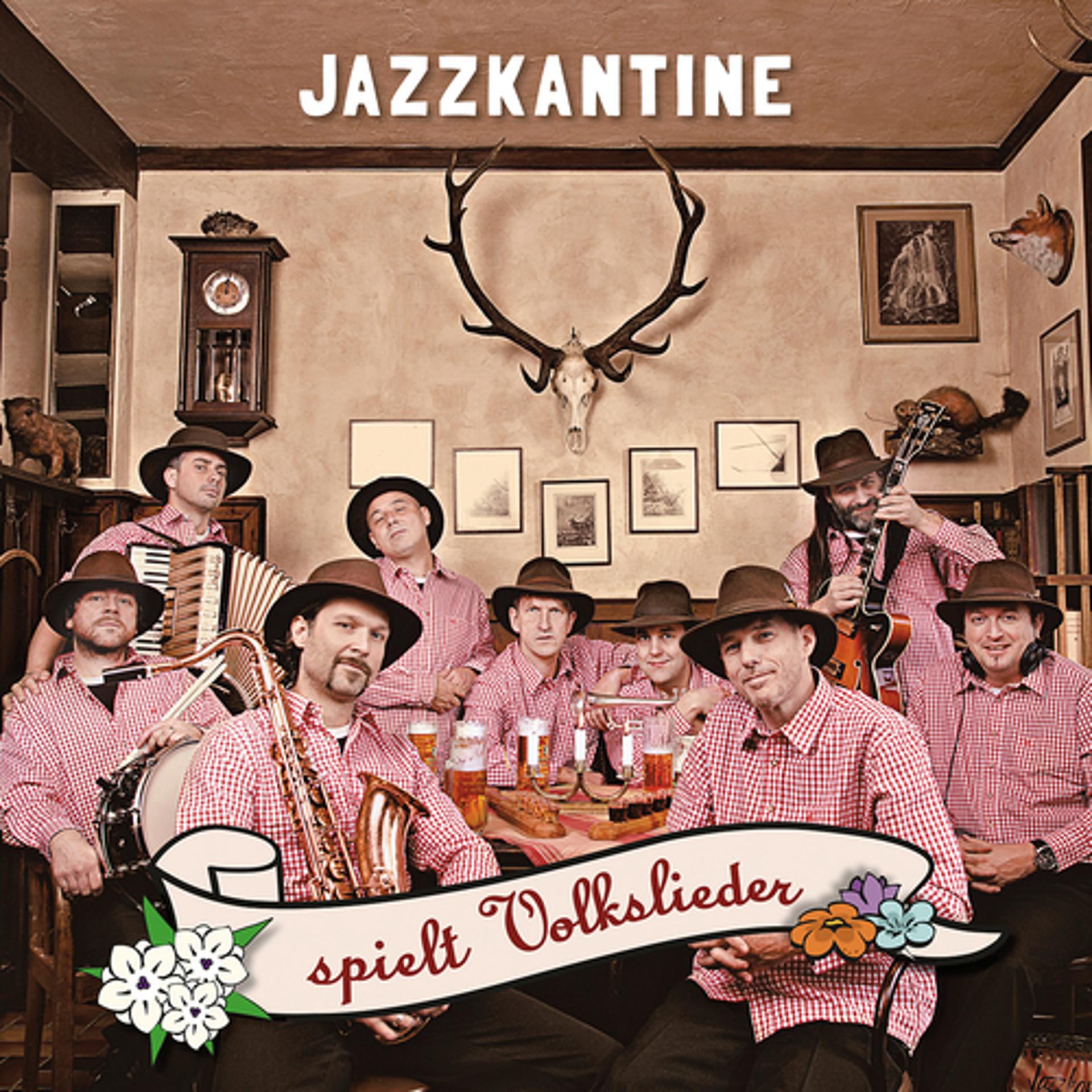 Постер альбома Jazzkantine spielt Volkslieder